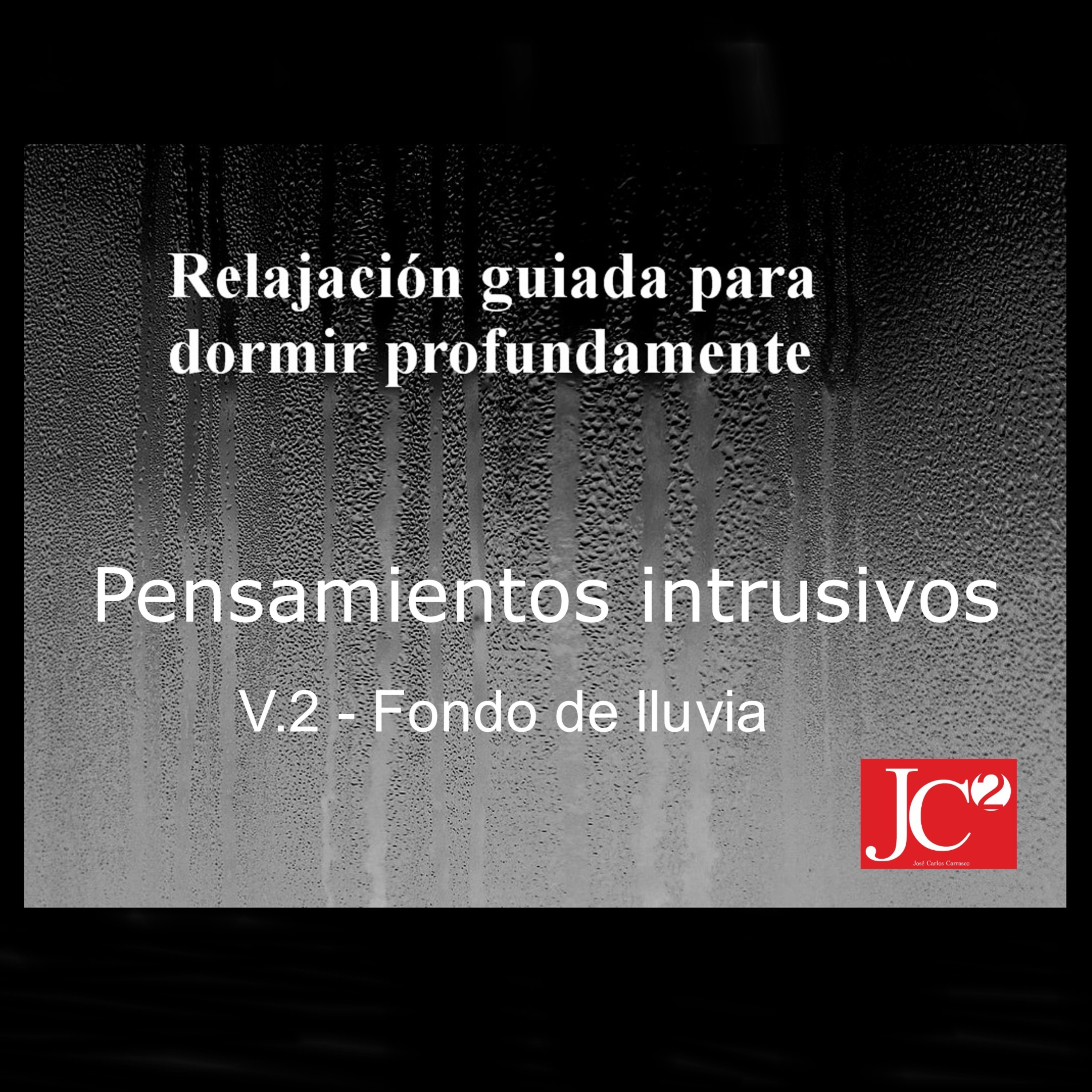 RELAJACIÓN PARA DORMIR. Pensamientos intrusivos. Fondo de lluvia. episode artwork