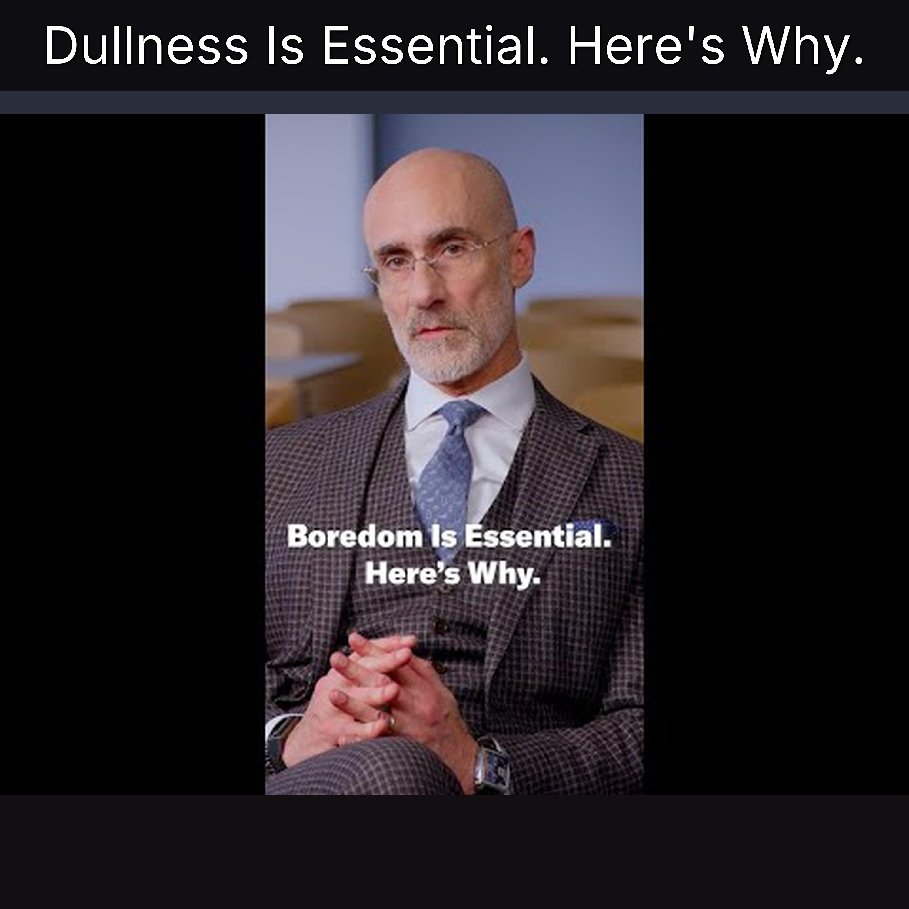 Dullness Is Essential. Here's Why.
