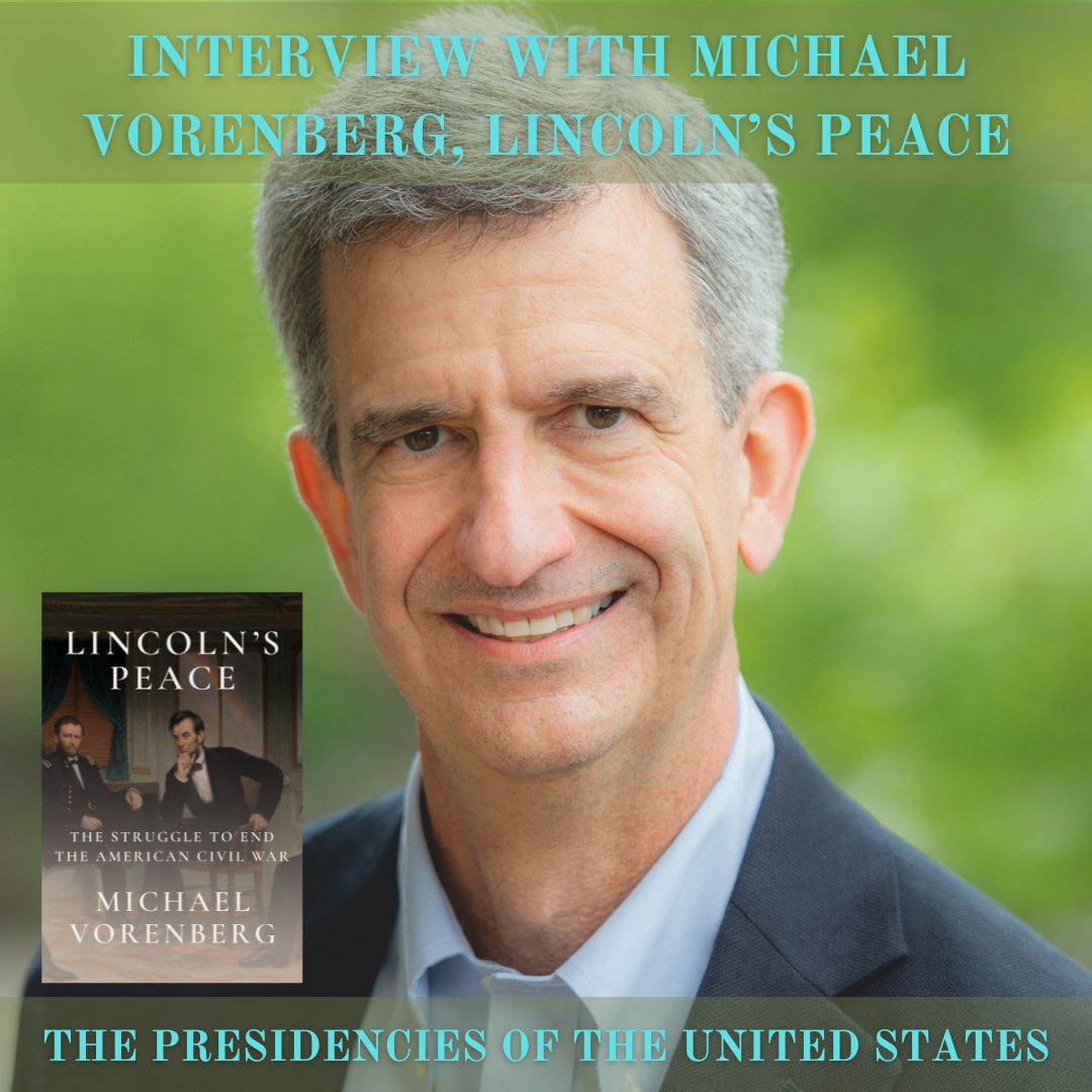 Interview with Michael Vorenberg, Lincoln's Peace