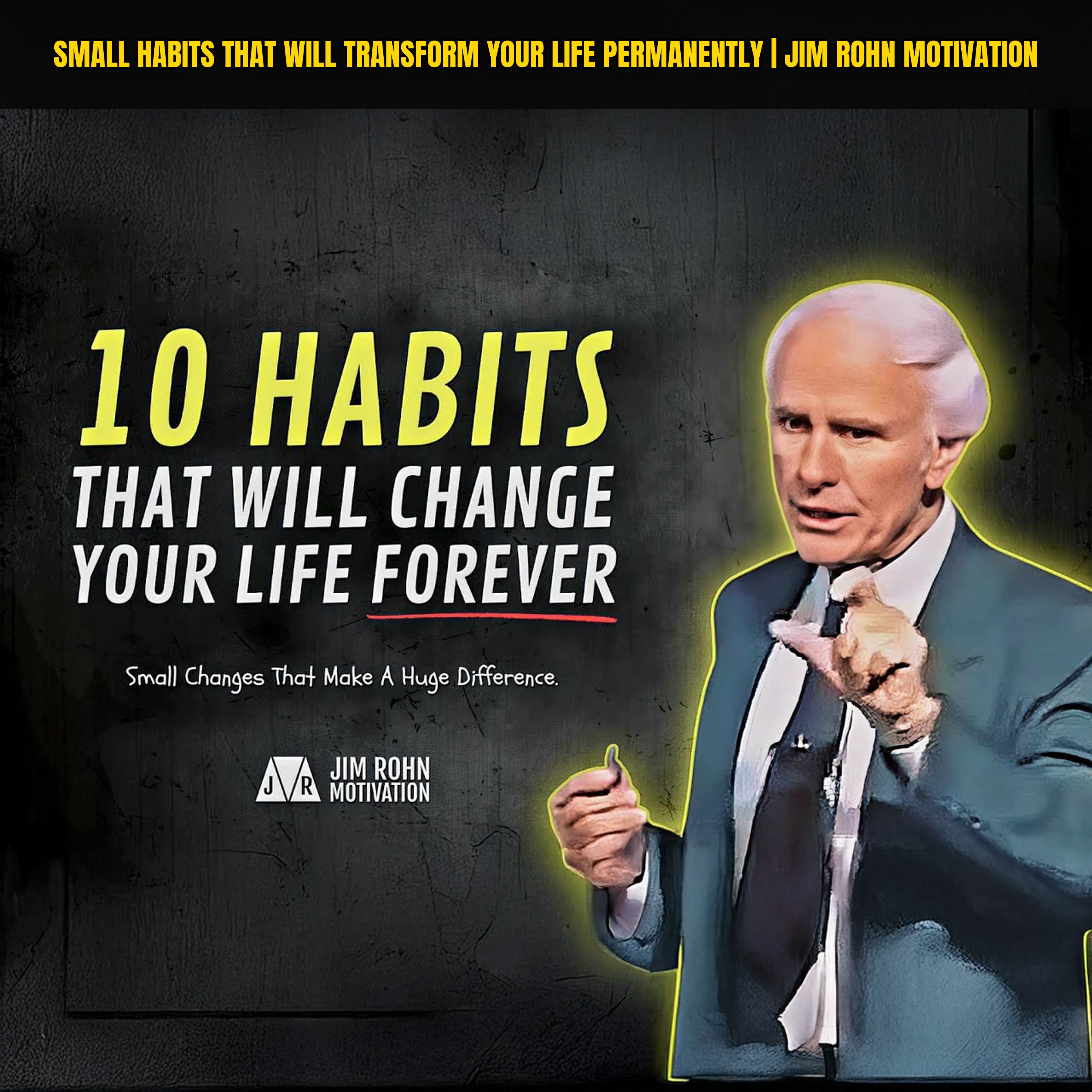 Small Habits That Will Transform Your Life Permanently | Jim Rohn Motivation