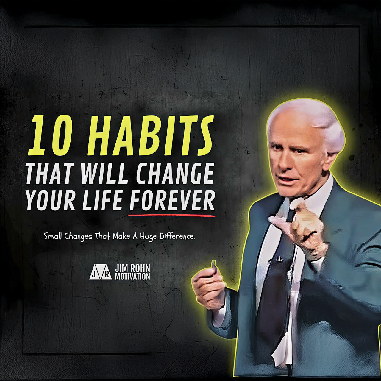 10 Small Habits That Will Change Your Life Forever | Jim Rohn Motivation