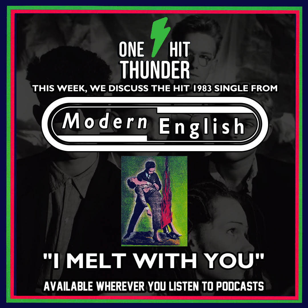 “I Melt With You” by Modern English