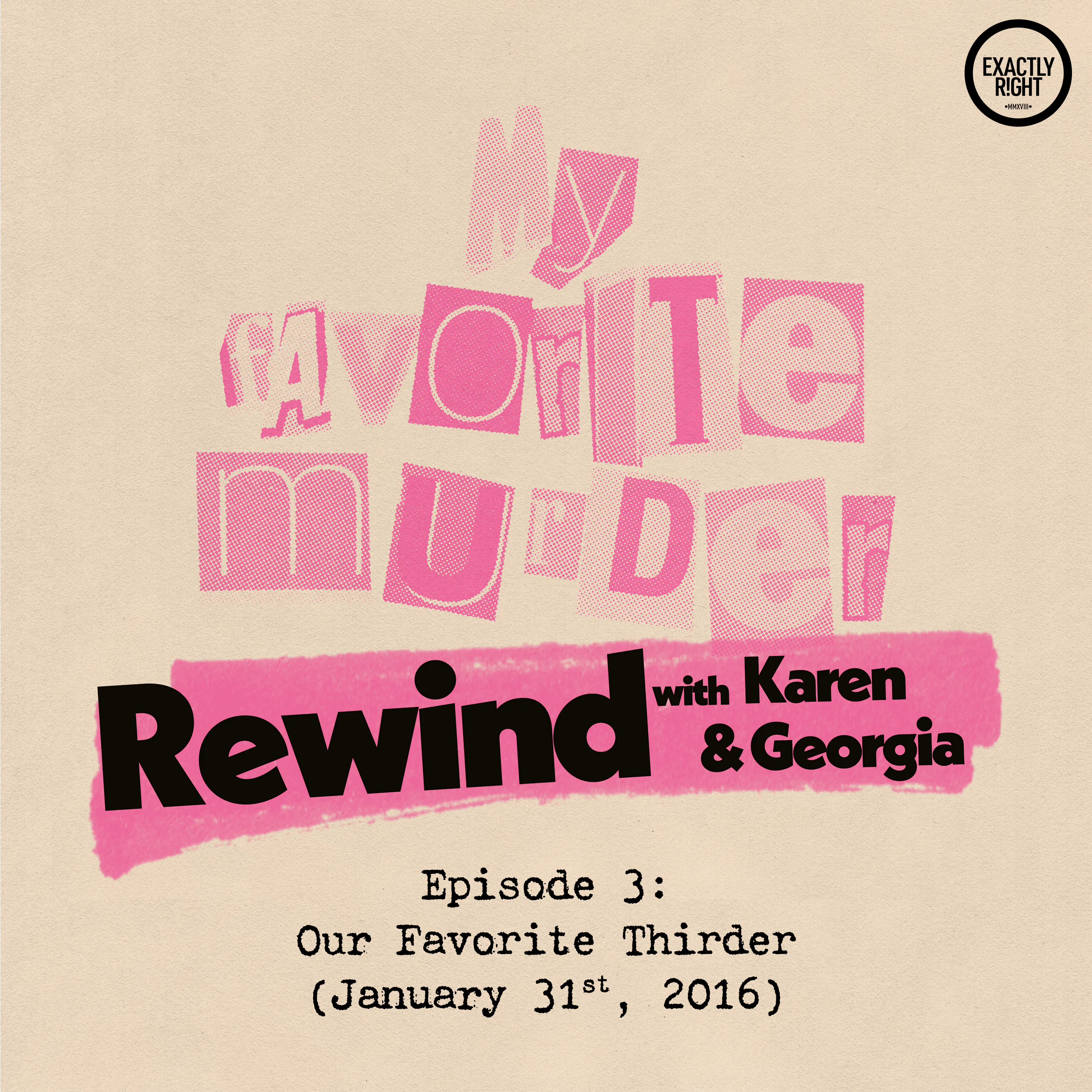 Rewind with Karen & Georgia - Episode 3: Our Favorite Thirder Episode cover