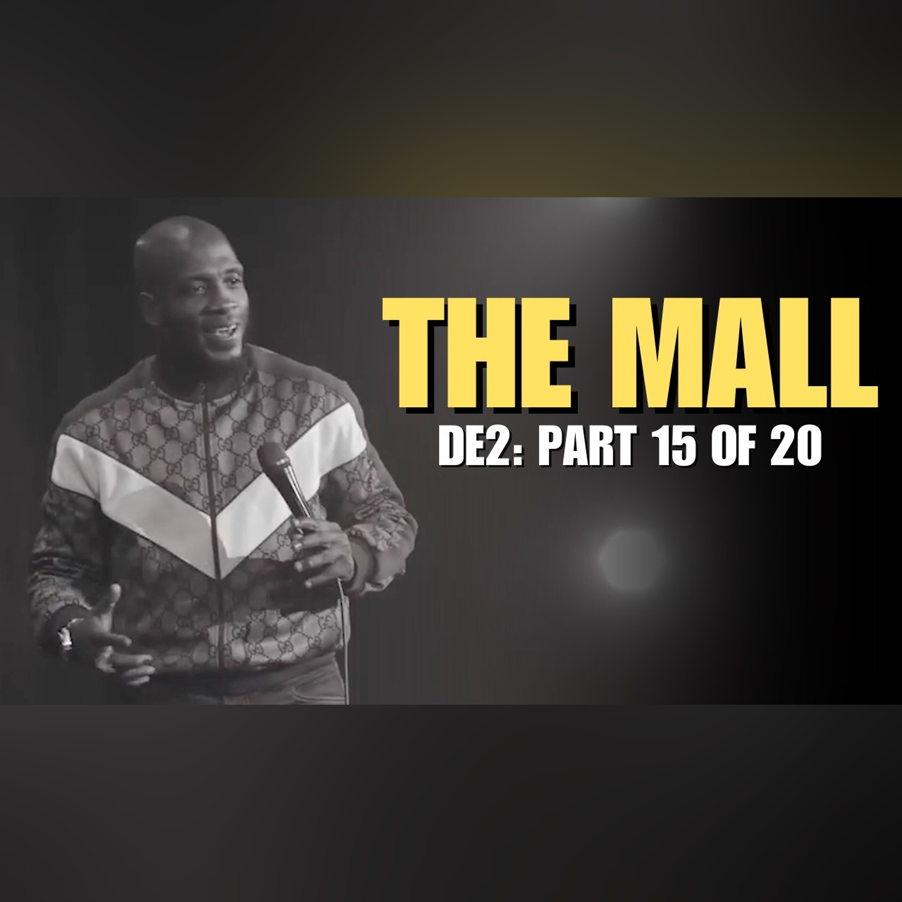 The Mall (Part 15 of 20) | Domino Effect Part 2: Loss | Ali Siddiq Stand Up Comedy episode artwork