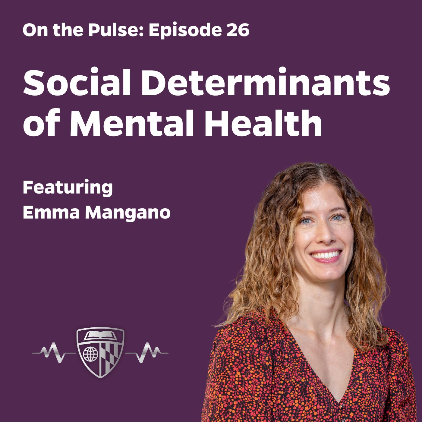 Episode 26: Social Determinants of Mental Health