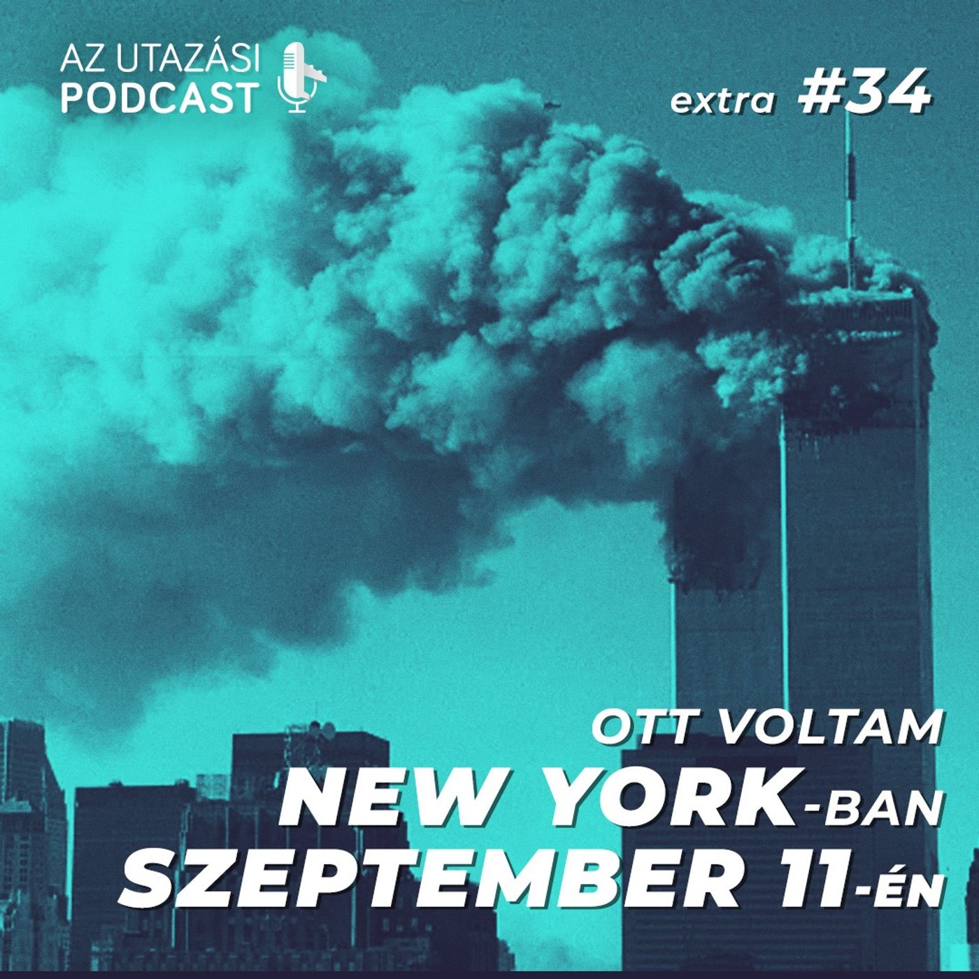 #34 Ott voltam New Yorkban 2001. szeptember 11-én episode artwork