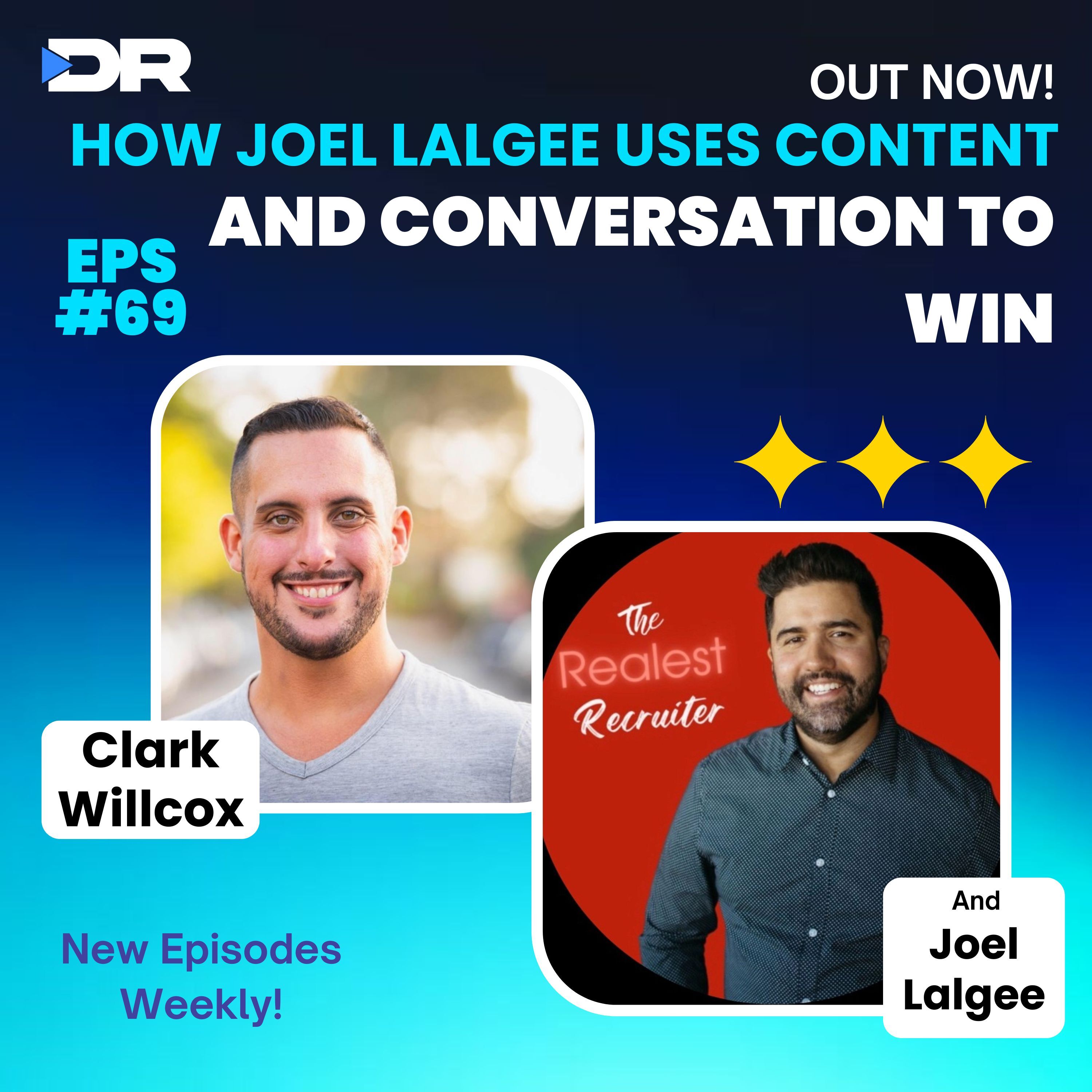 #69- How Joel Lalgee Uses Content and Conversation to Win