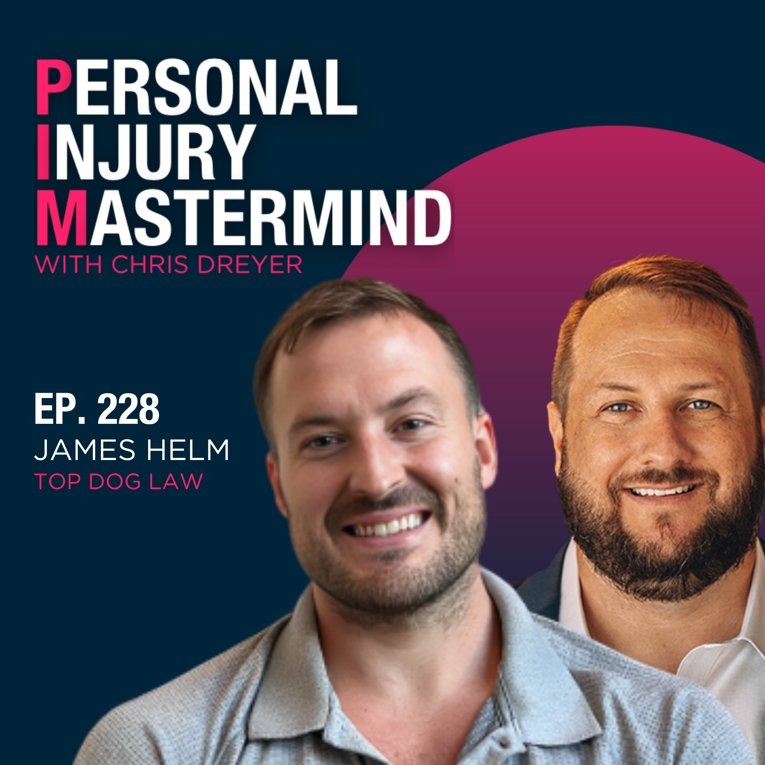 Personal Injury Mastermind w/ Chris Dreyer