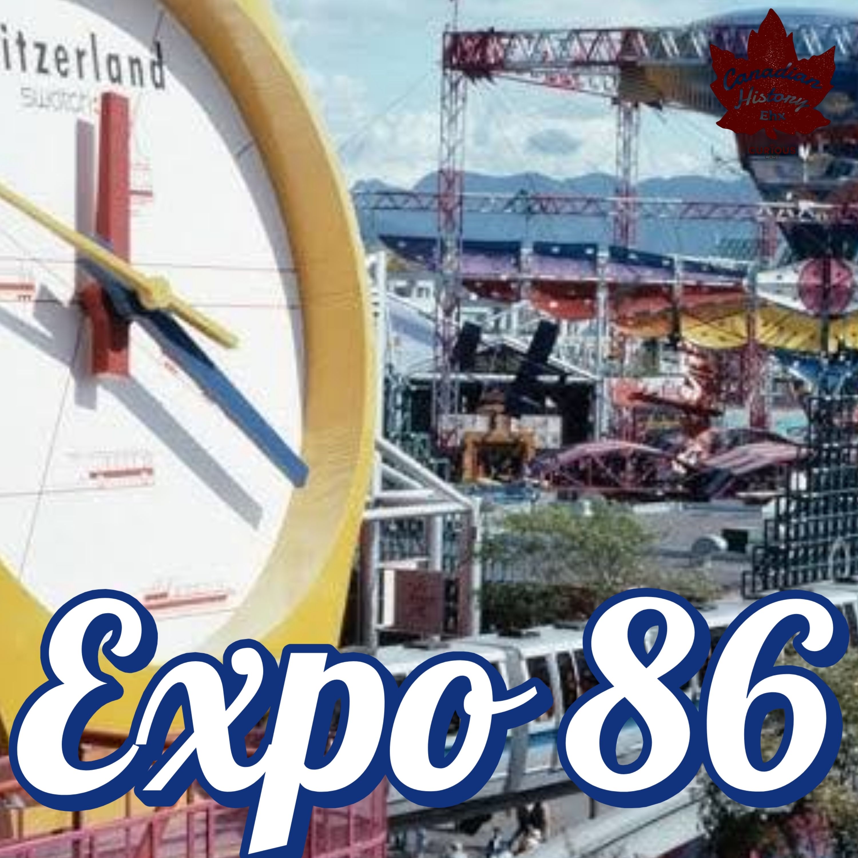 Vancouver's Big Moment: Expo 86
