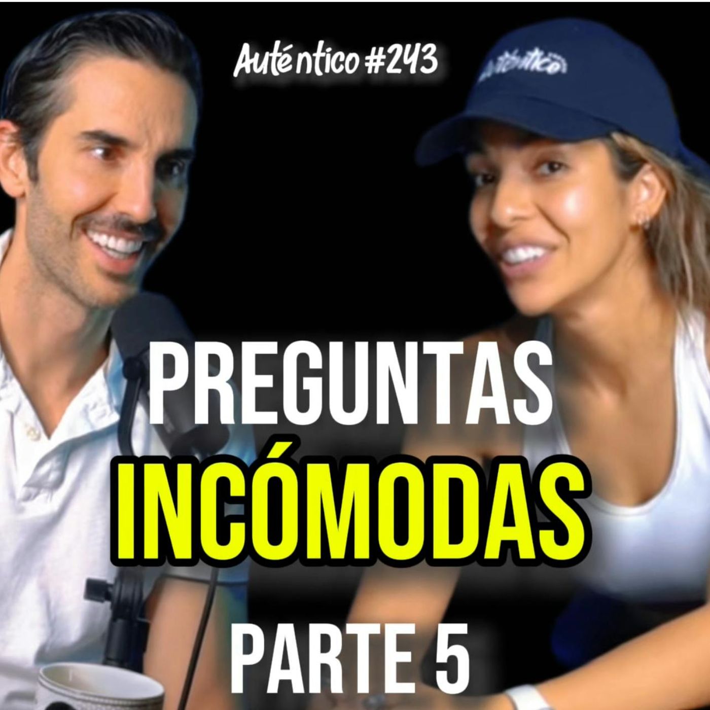 Preguntas INCÓMODAS (Parte 5)| Auténtico #243 | Titi Jaques y Pedro Prieto episode artwork