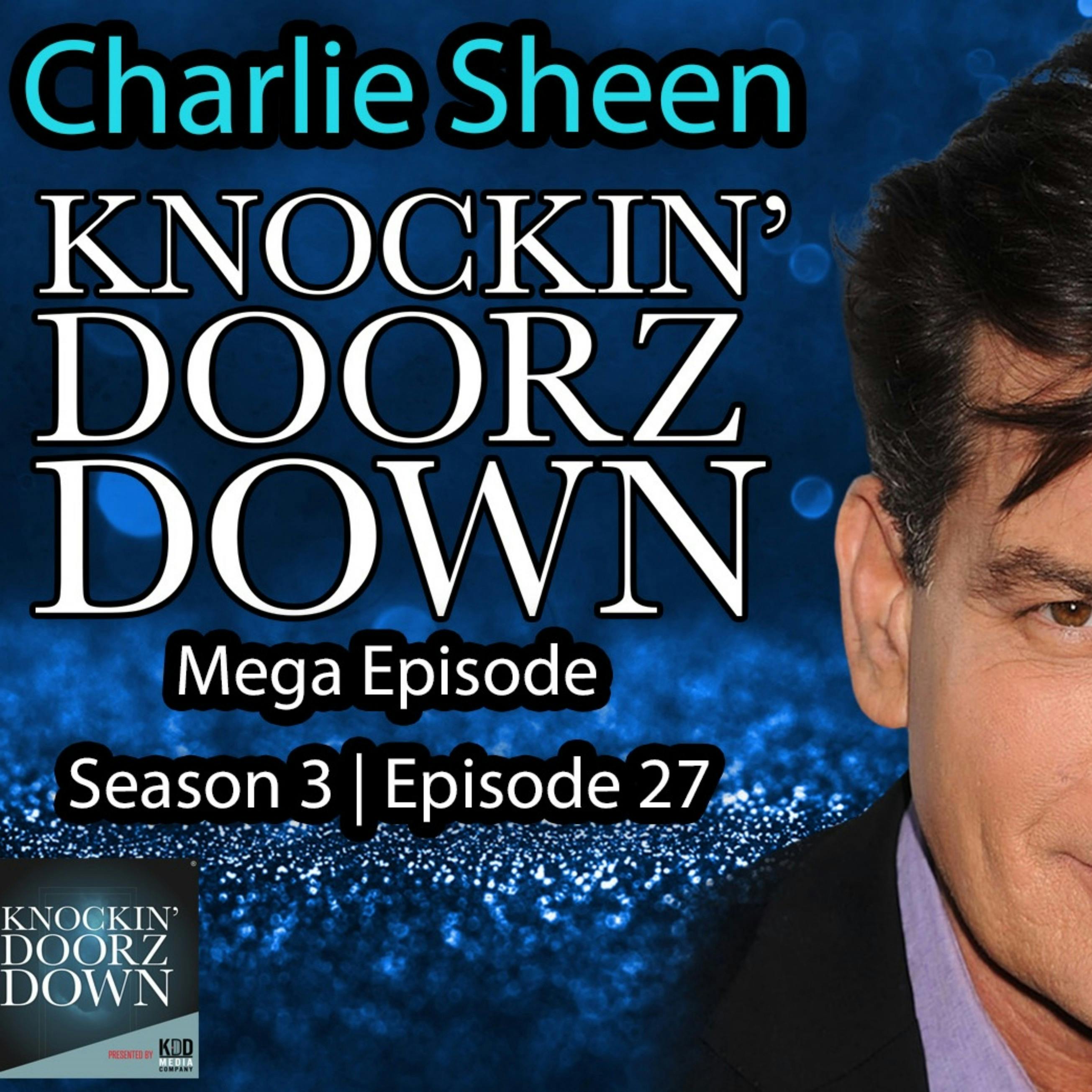 Charlie Sheen | Mega Episode, Addiction Recovery, Sobriety, HIV Awareness, Two And a Half Men & More