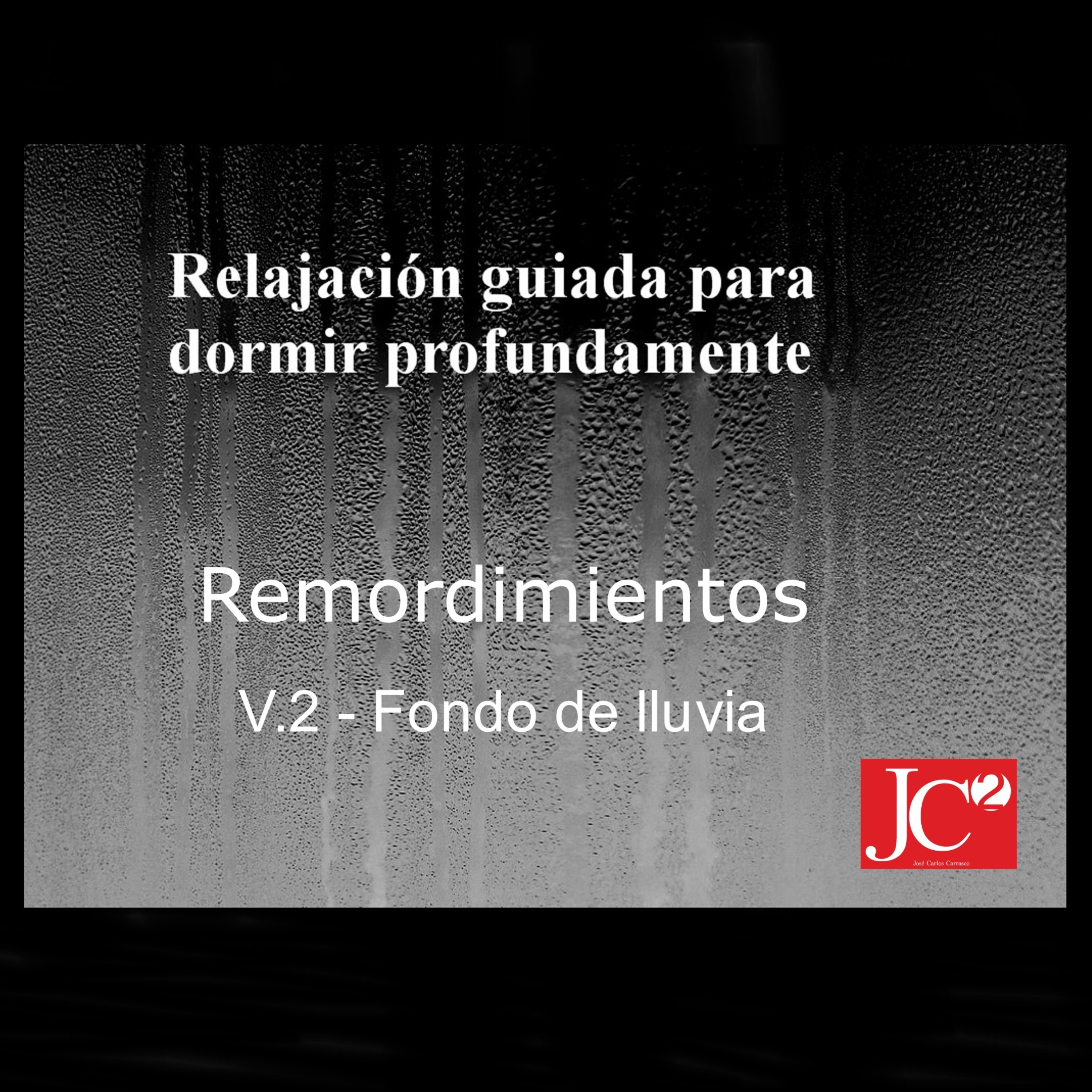 RELAJACIÓN PARA DORMIR. Remordimientos. Fondo de lluvia. episode artwork
