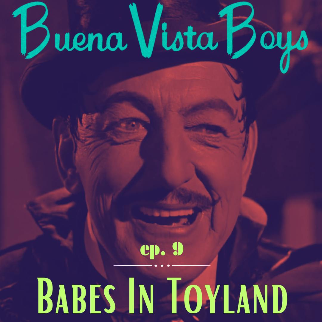 Episode 9 | Babes In Toyland Episode 9 | Babes In Toyland