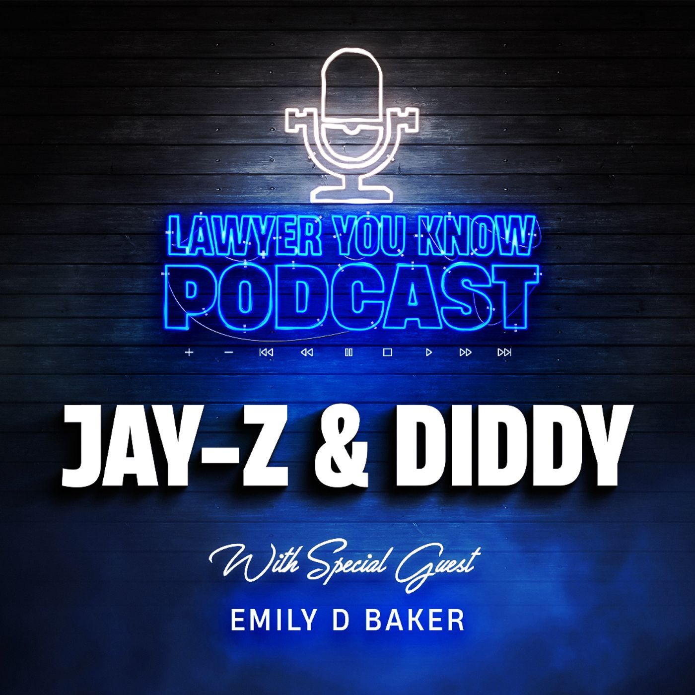 S6 Ep16: Revealing Analysis Of The Legal Counsel Representing Diddy & Jay-Z With Emily D Baker