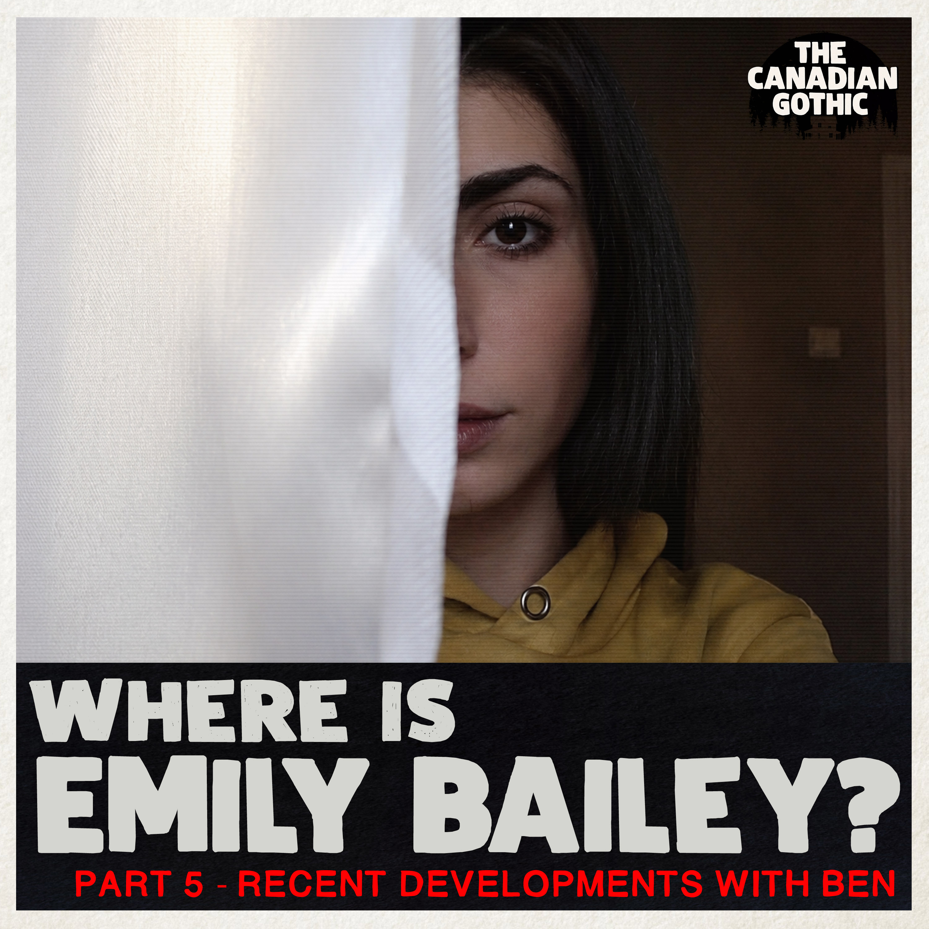 Where is Emily Bailey - Part 5 - Recent Developments with Ben