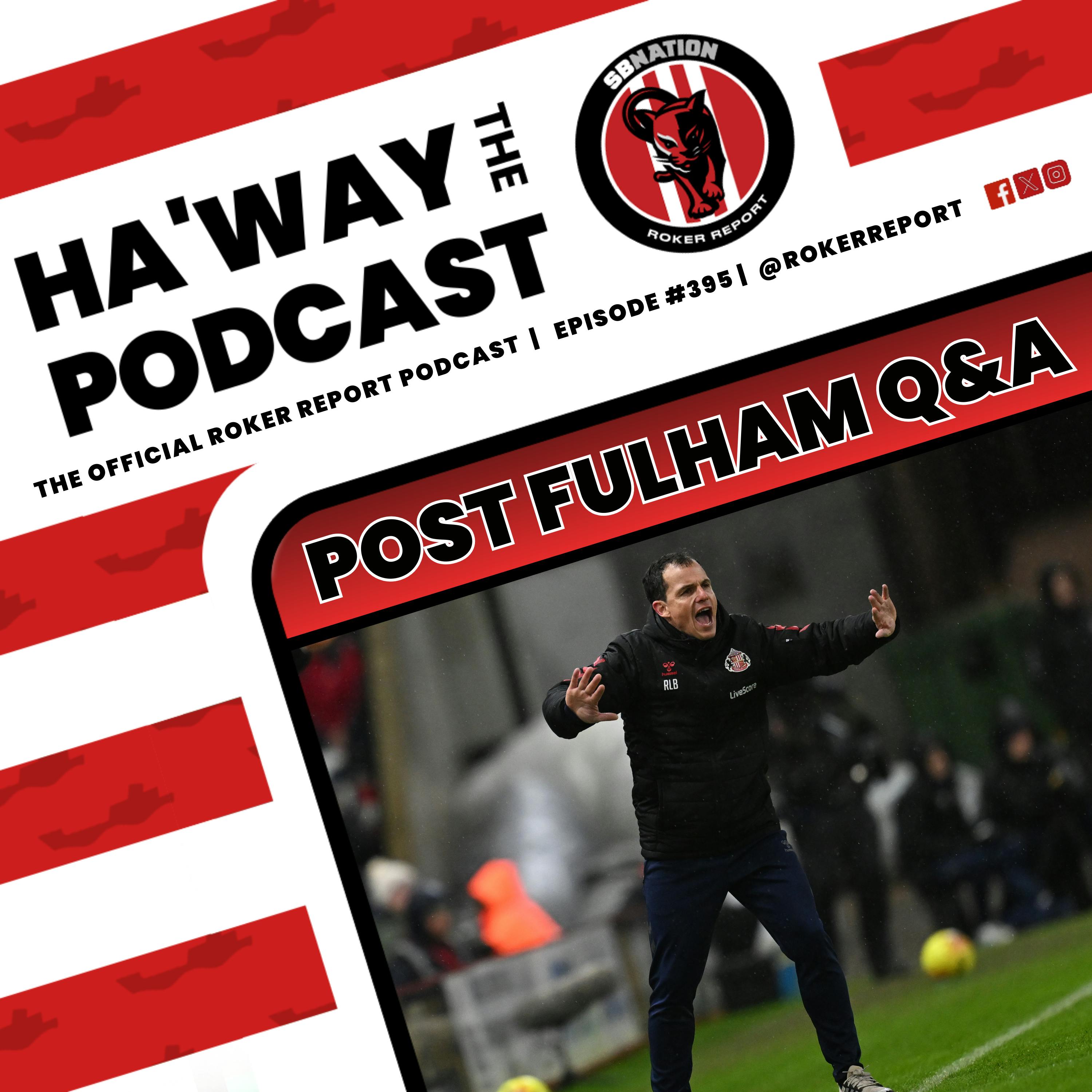 POST-FULHAM Q&A | We Answer Your Questions In Our Q&A!