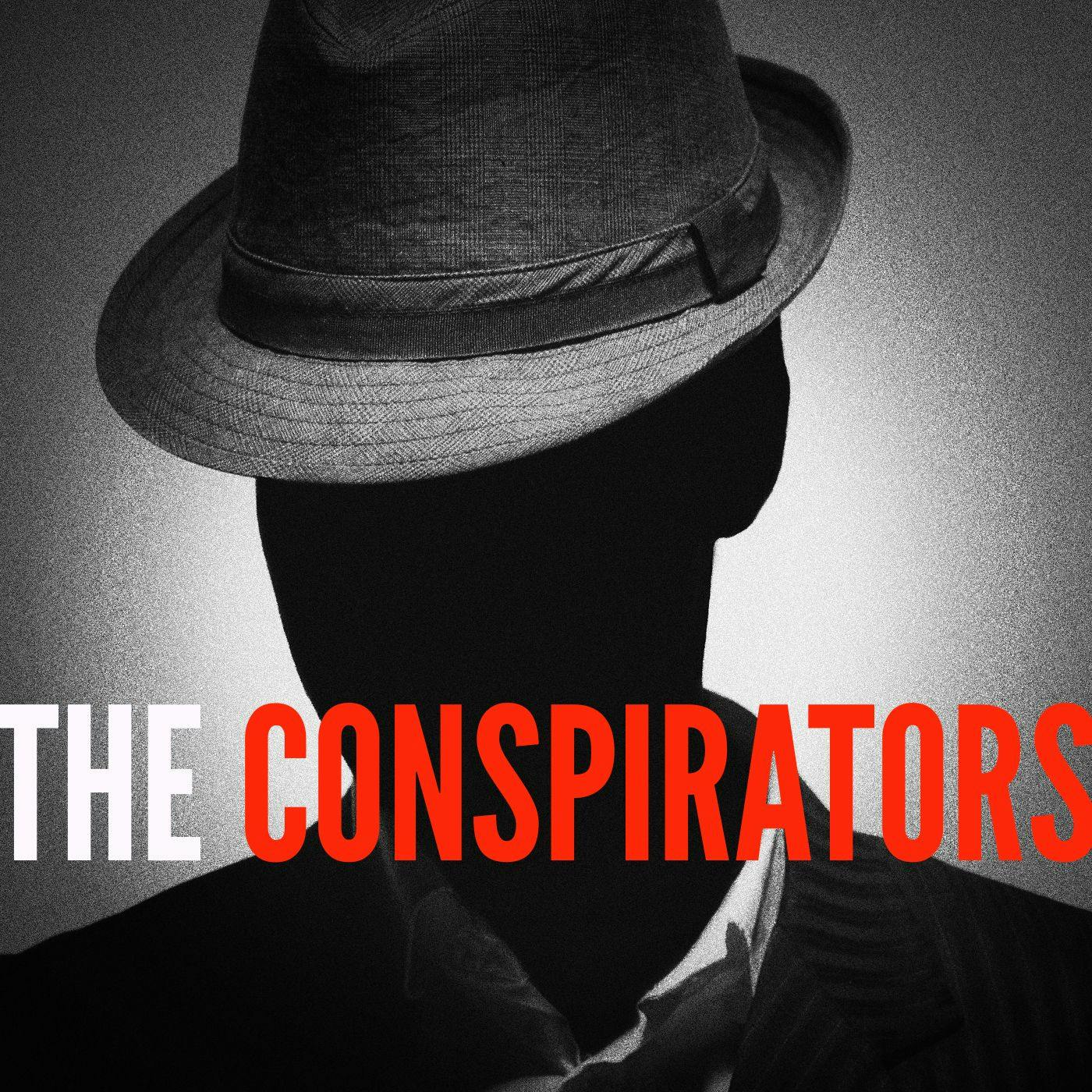The Conspirators Podcast podcast thumbnail