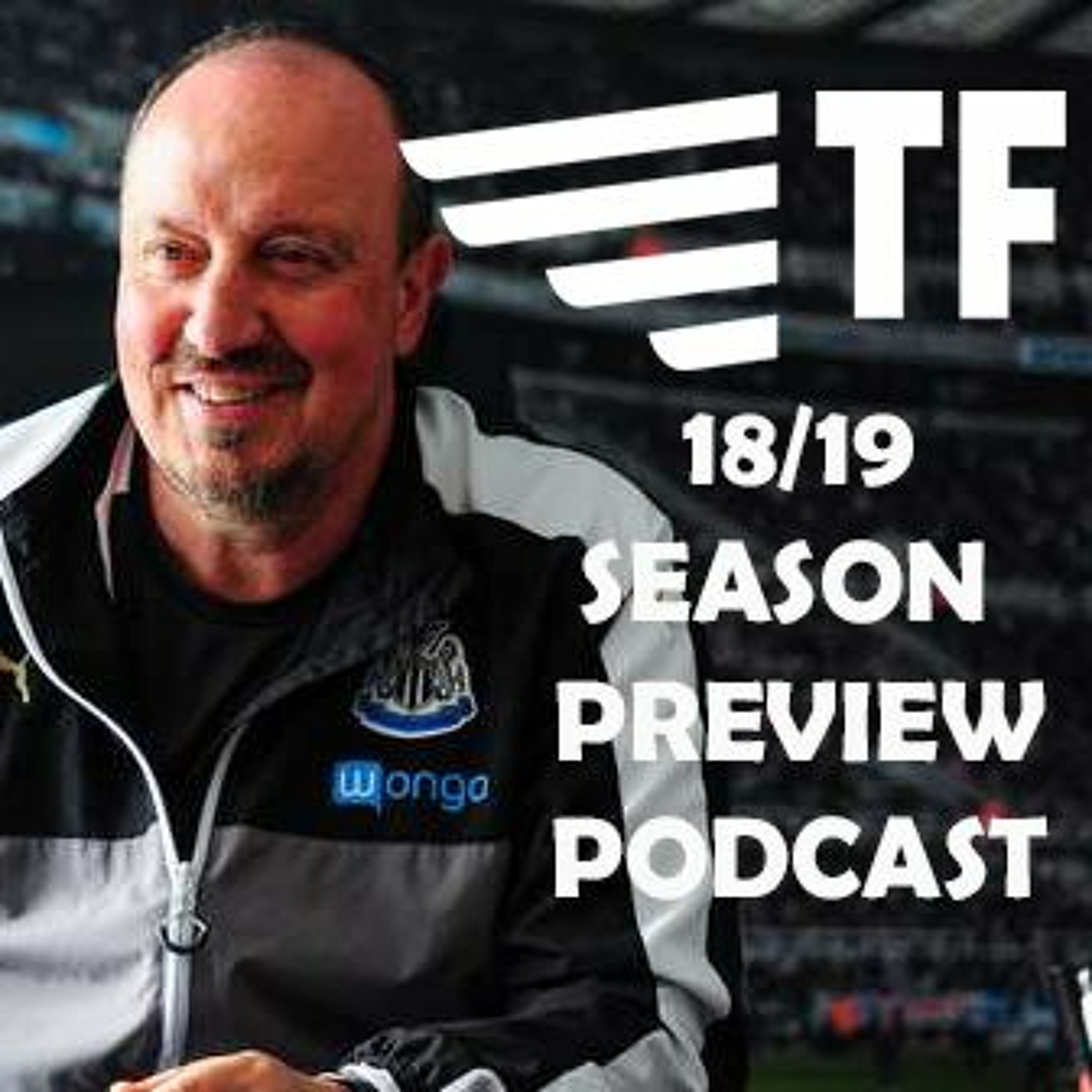 Podcast: Newcastle United Season Preview 2018/19