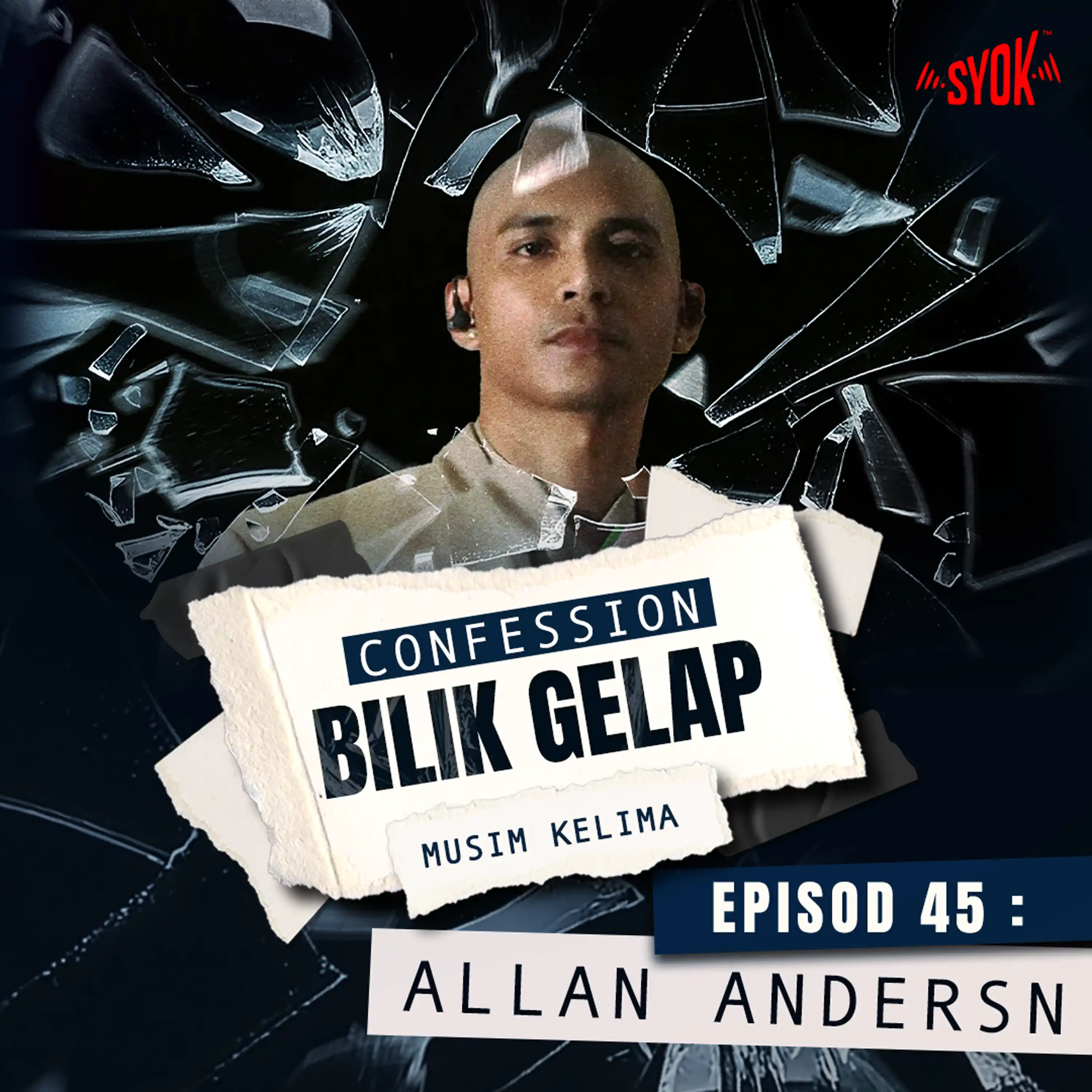 Dibenci, Saya Kena Sabar Jangan Jahat Dengan Orang – Allan Andersn | Confession Bilik Gelap S5EP46