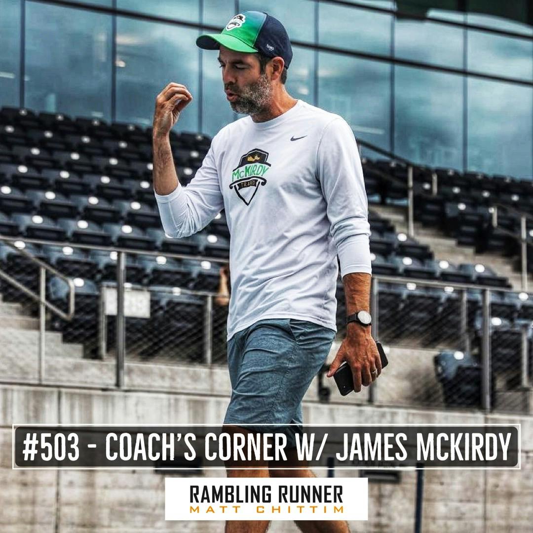 #503 - Coach's Corner with James McKirdy: Pro's and Con's of Time-Based Goals