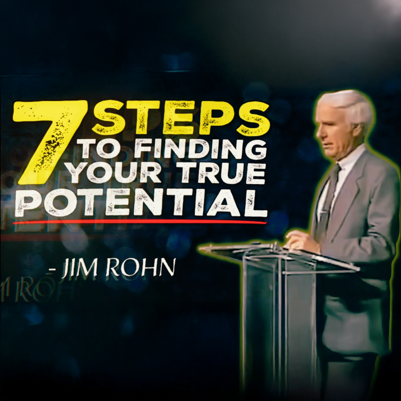 7 Steps to Unlock the Hidden Potential Within You | Jim Rohn Motivation