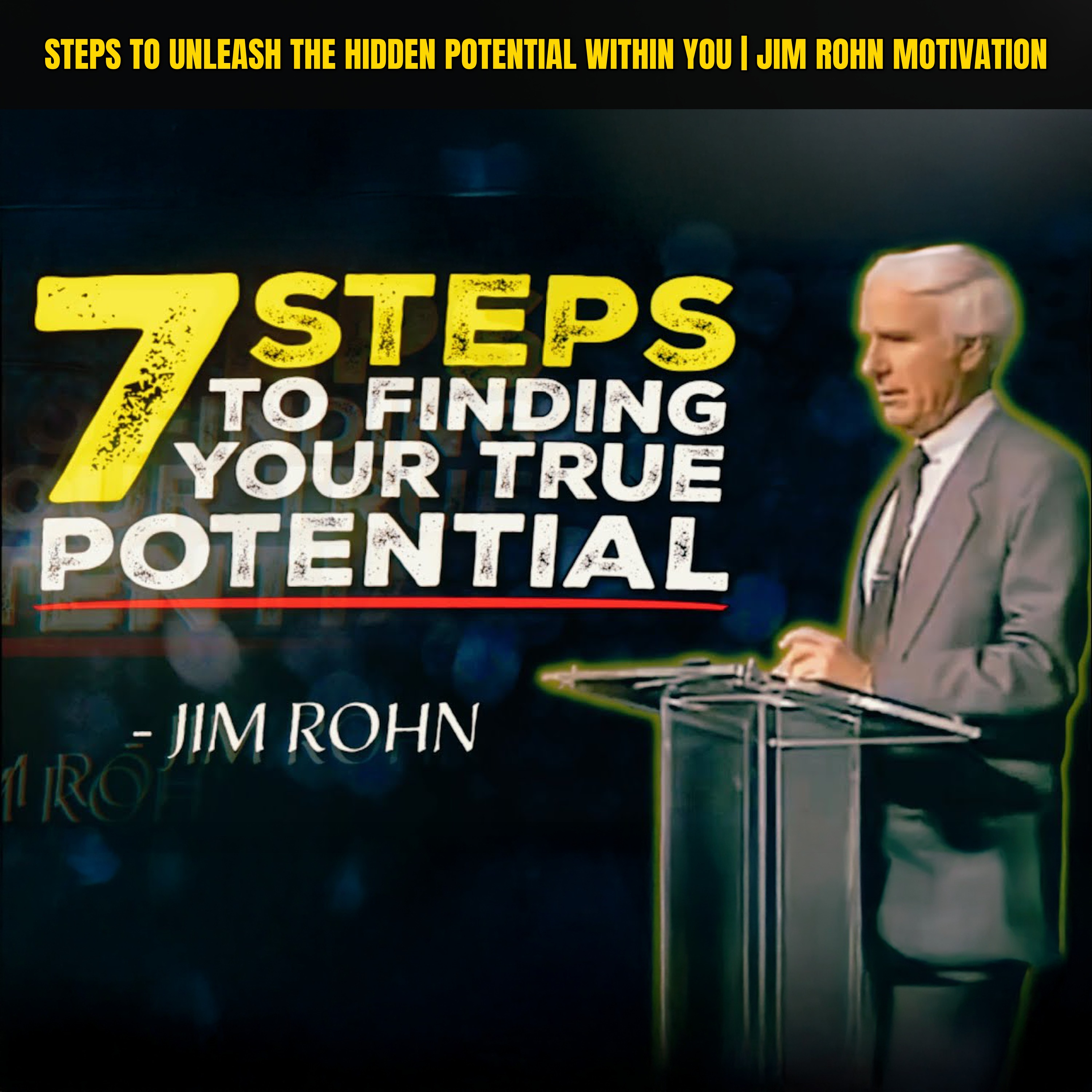 Steps to Unleash the Hidden Potential Within You | Jim Rohn Motivation