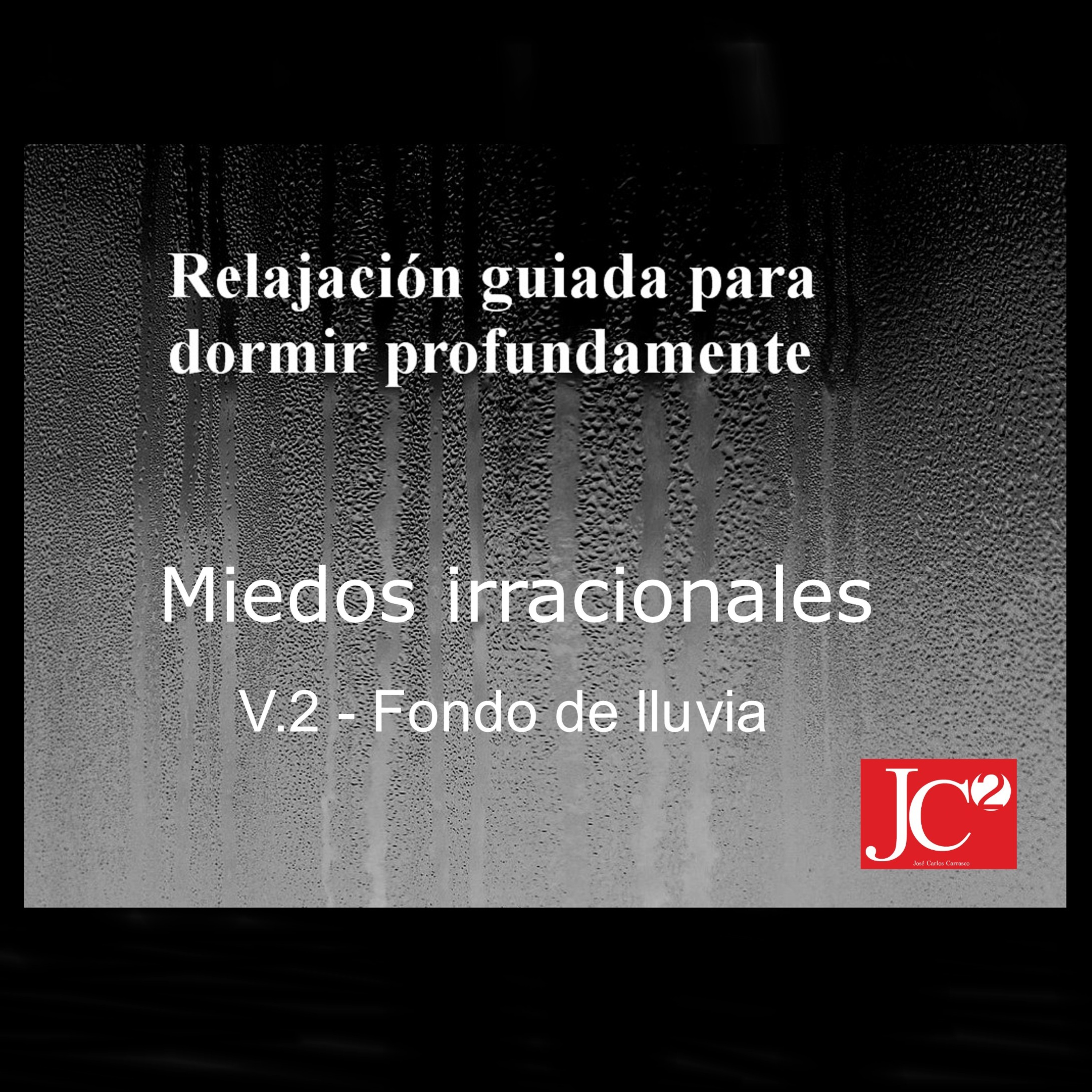 RELAJACIÓN PARA DORMIR. Miedos irracionales. Fondo de lluvia. episode artwork