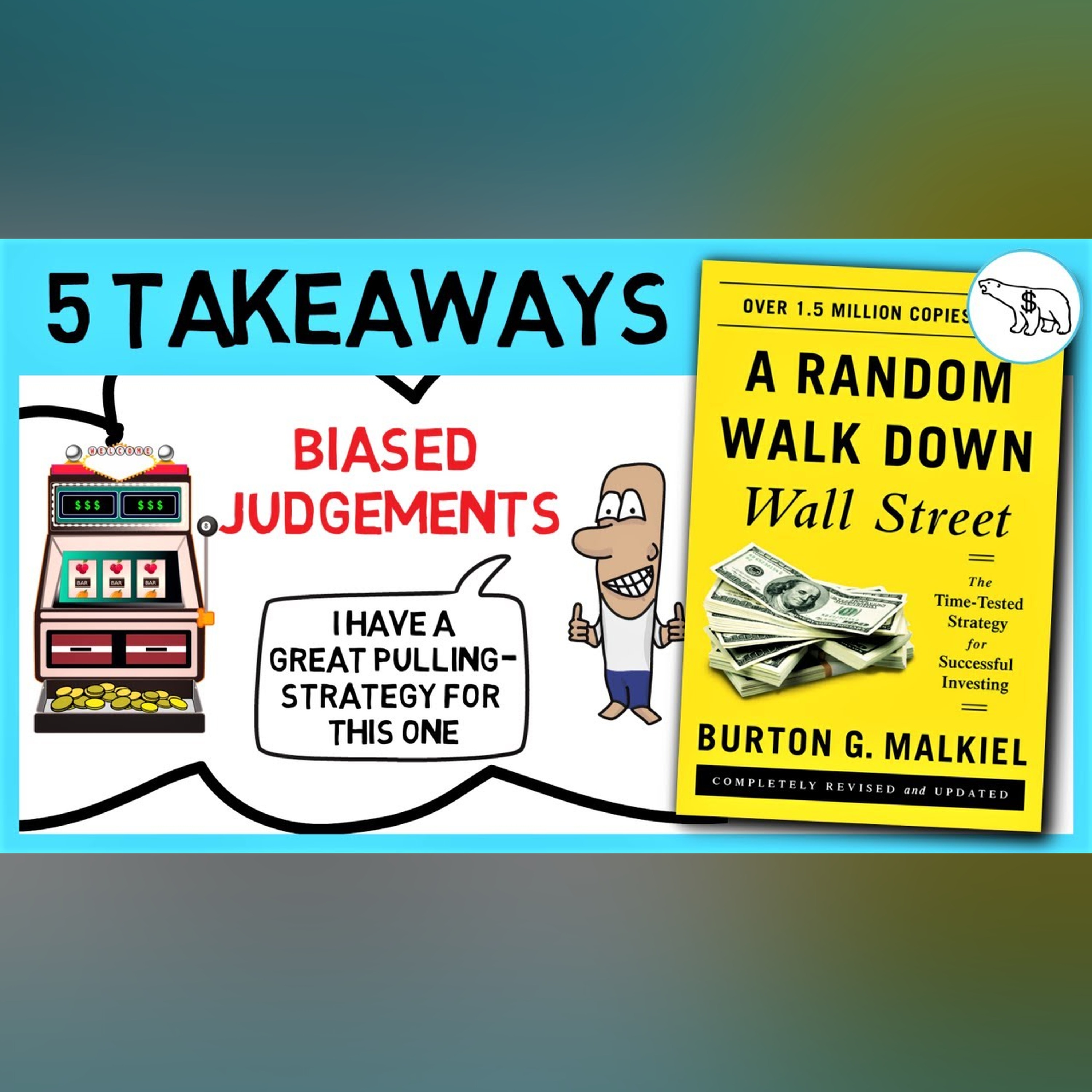 A RANDOM WALK DOWN WALL STREET SUMMARY (BY BURTON MALKIEL)