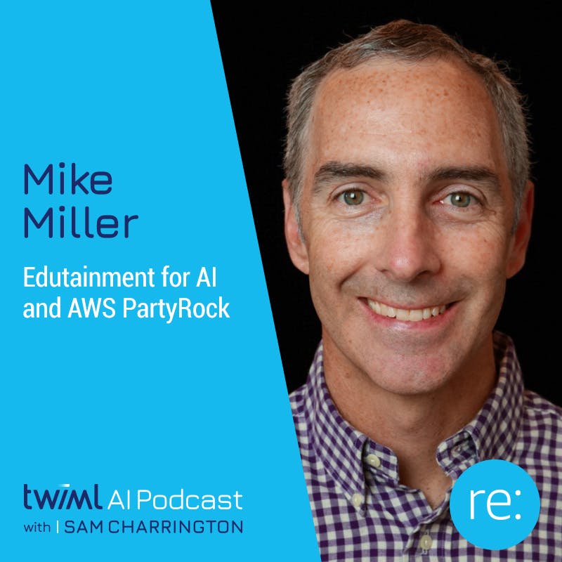 Edutainment for AI and AWS PartyRock with Mike Miller - #661