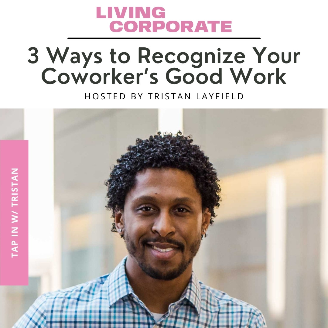 TAP In with Tristan : 3 Ways to Recognize Your Coworker’s Good Work episode artwork