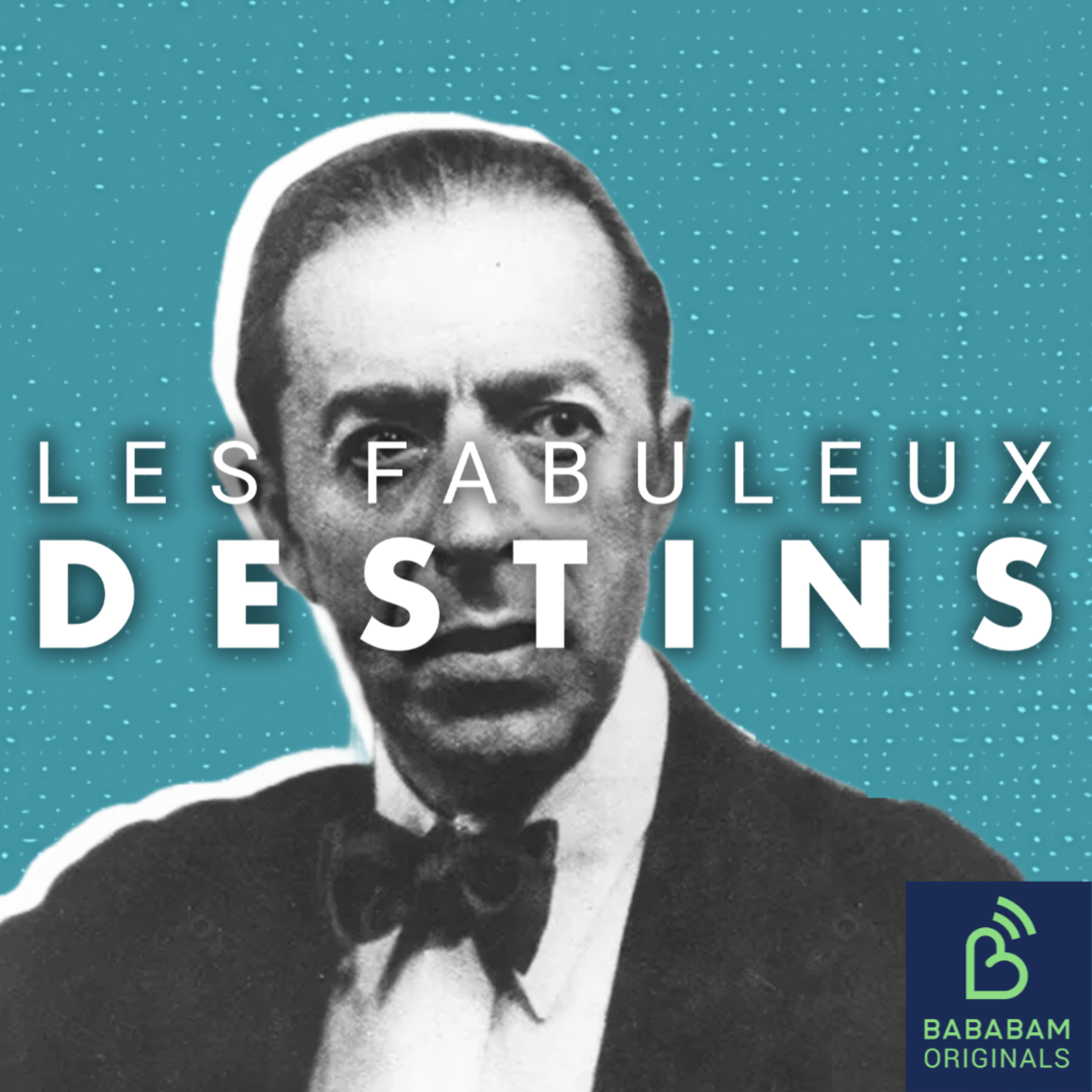 Les Fabuleux Destins