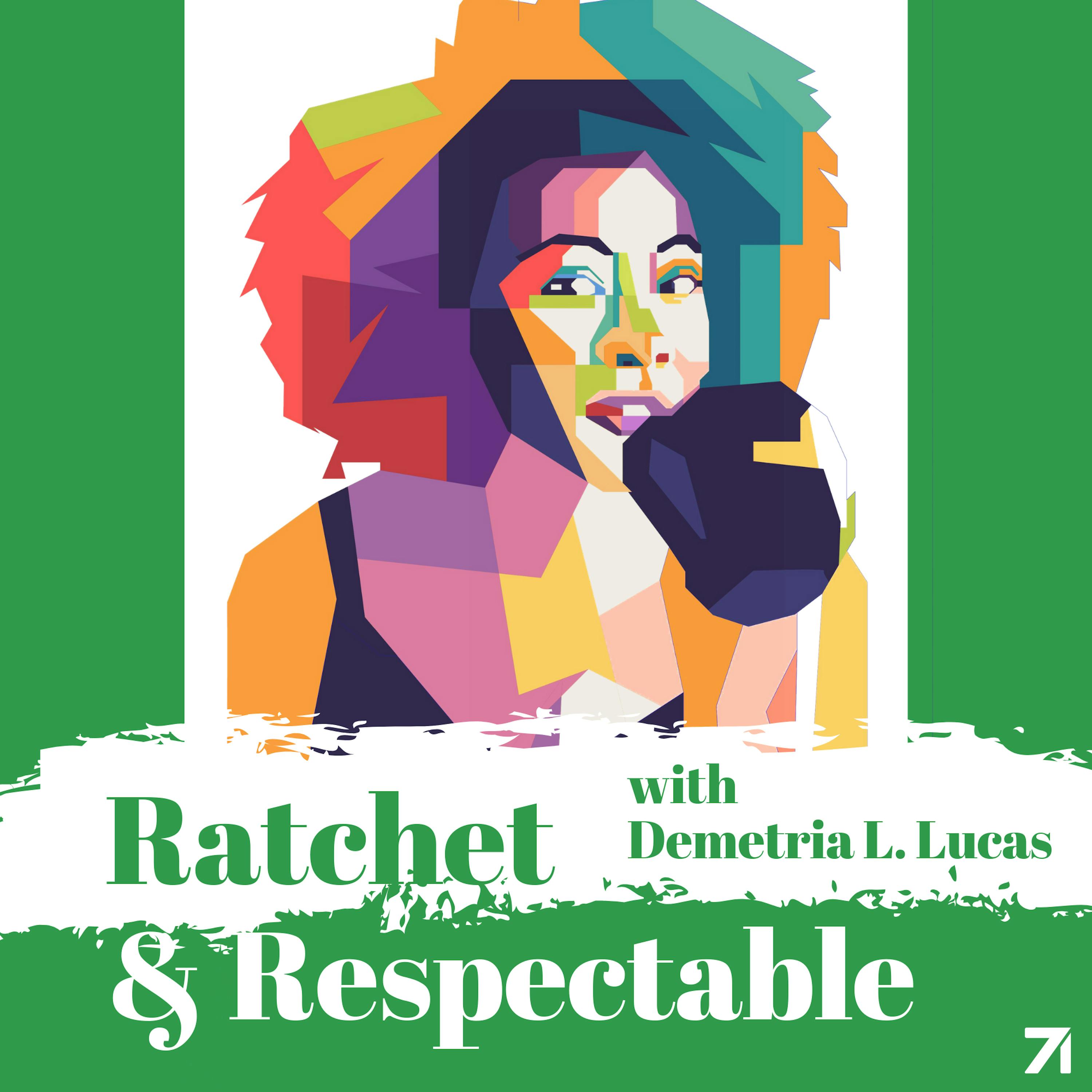 Ratchet & Respectable podcast show image