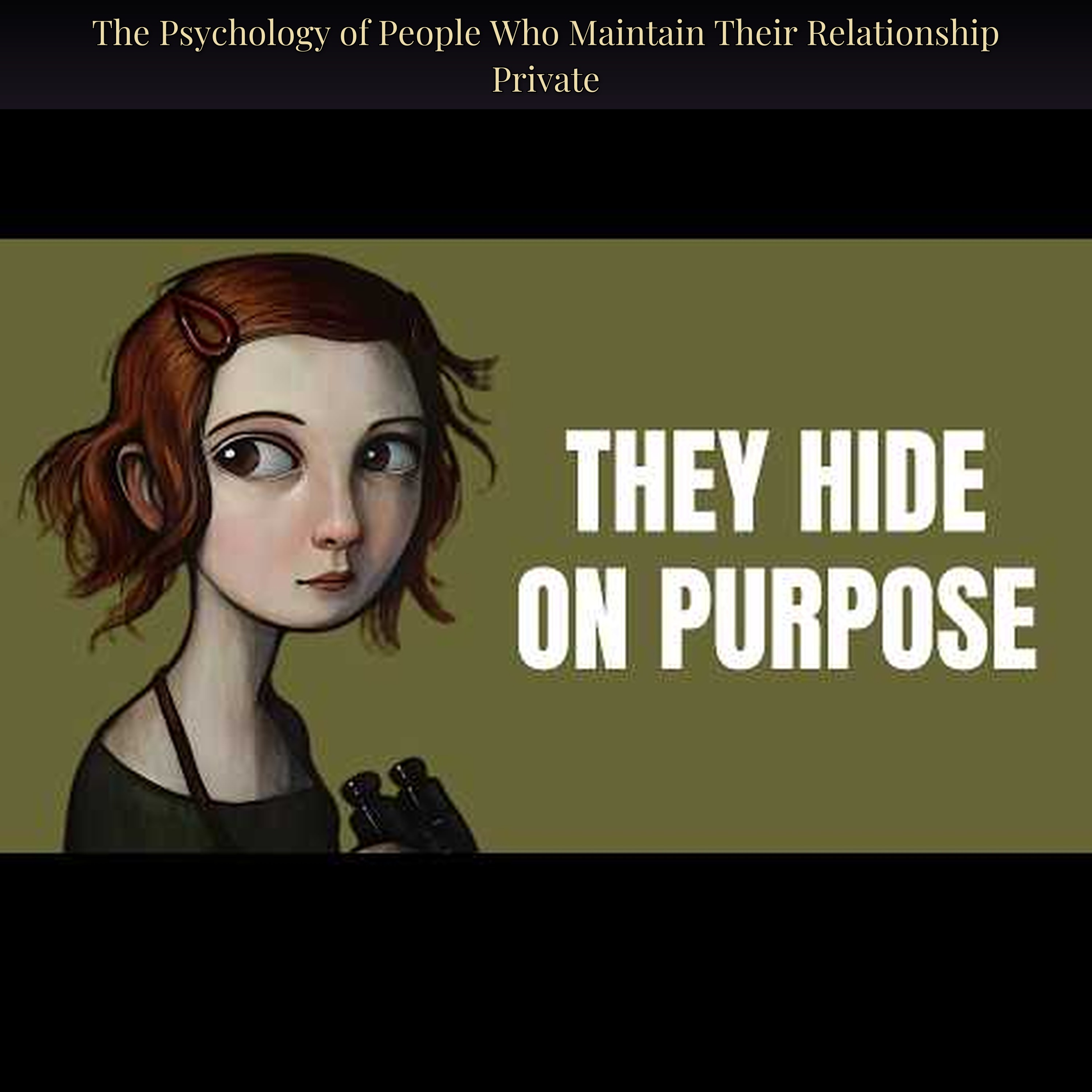 The Psychology of People Who Maintain Their Relationship Private