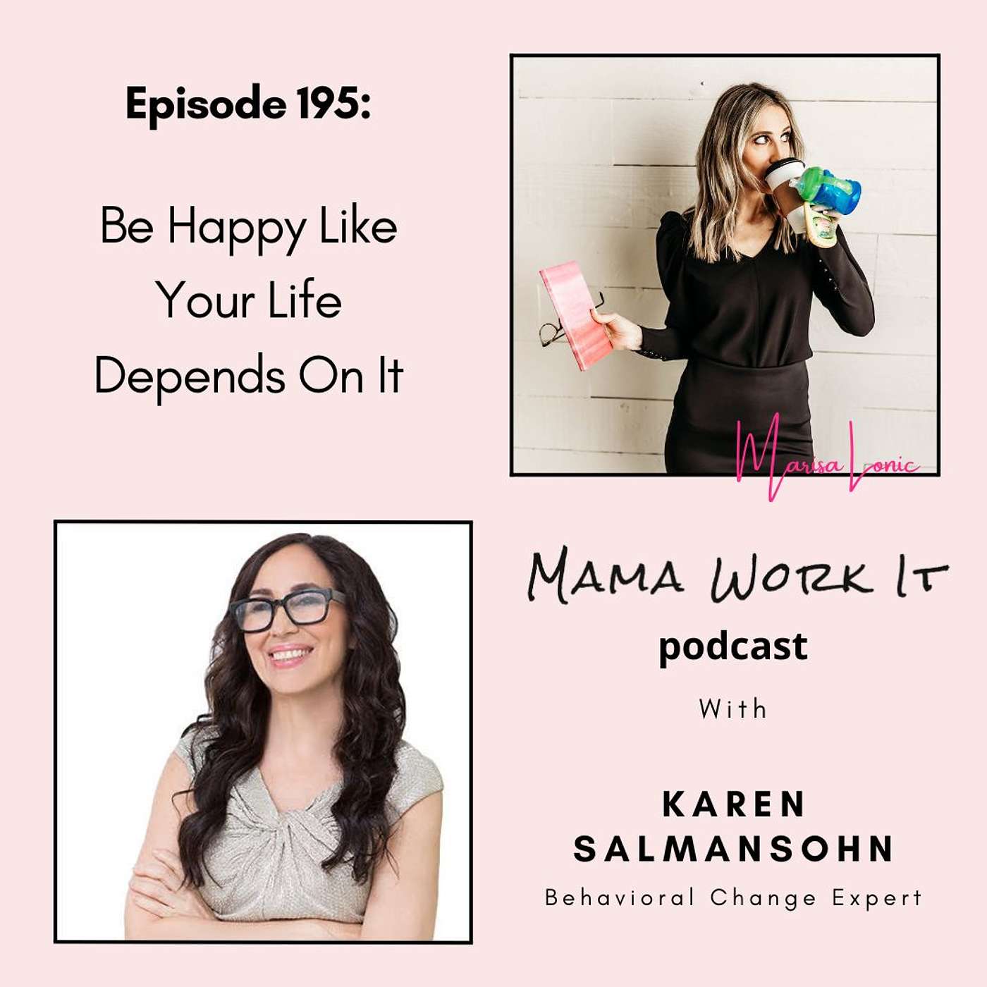 Be Happy Like Your Life Depends On It with Karen Salmansohn