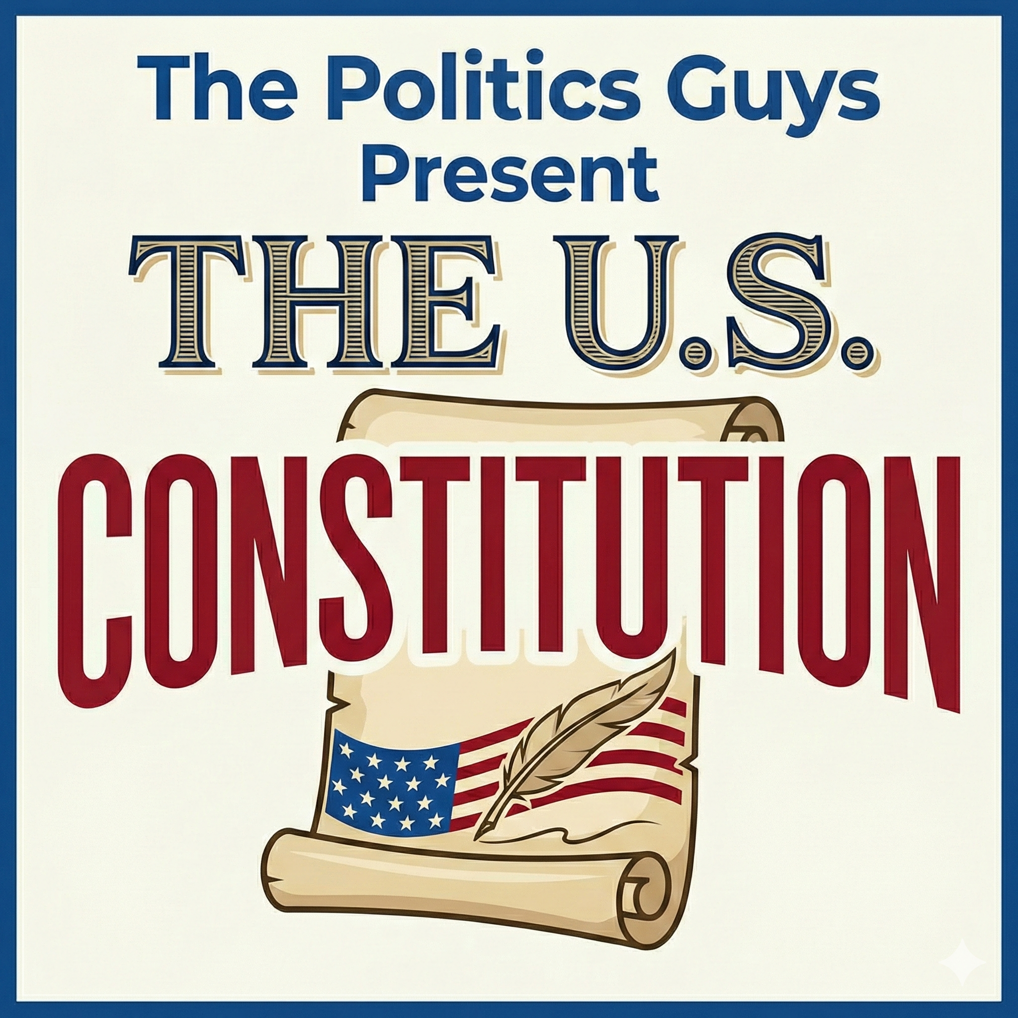The Politics Guys Present: The U.S. Constitution Necessary and Proper Clause