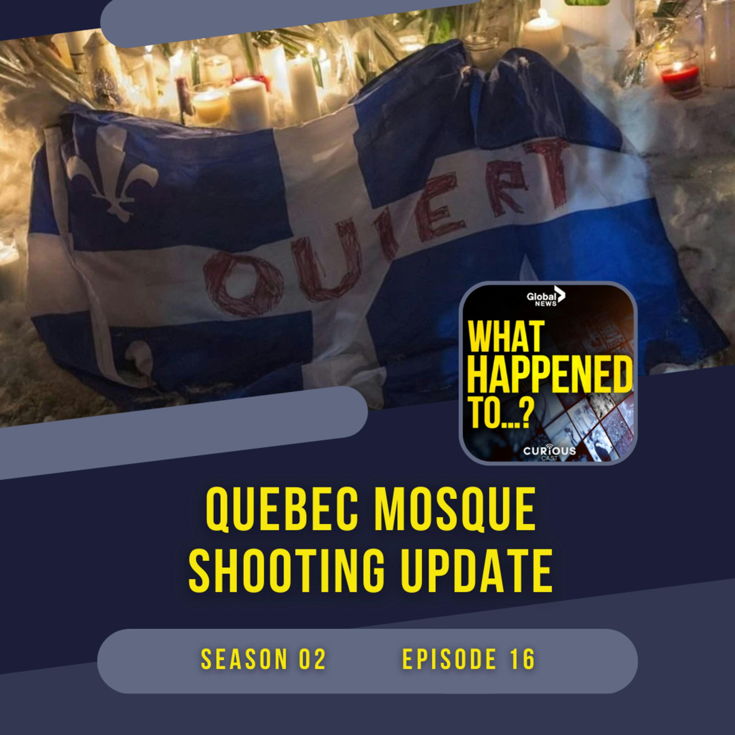 The Quebec Mosque Shooting Update | 16