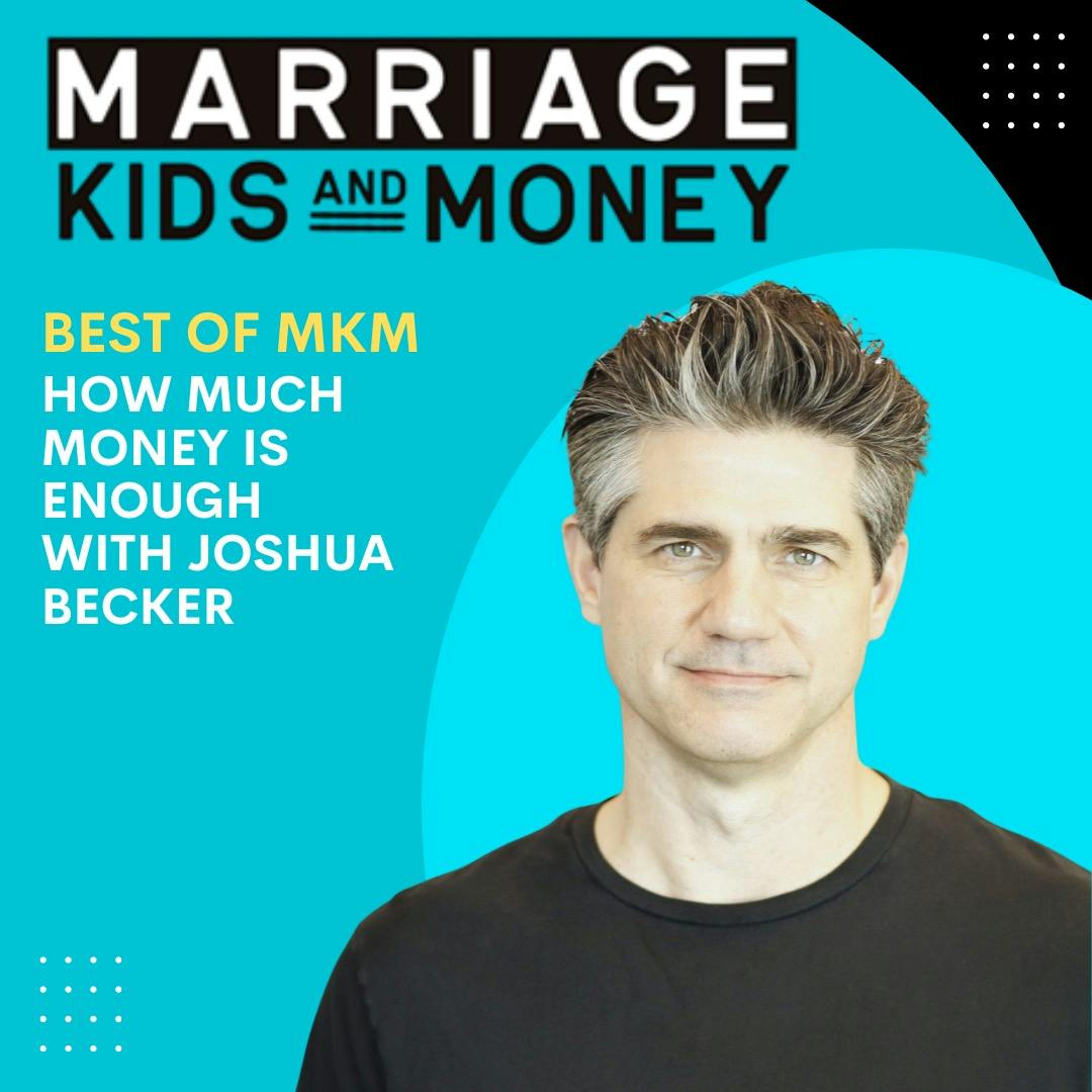How Much Money is Enough? | Joshua Becker (BEST OF MKM)