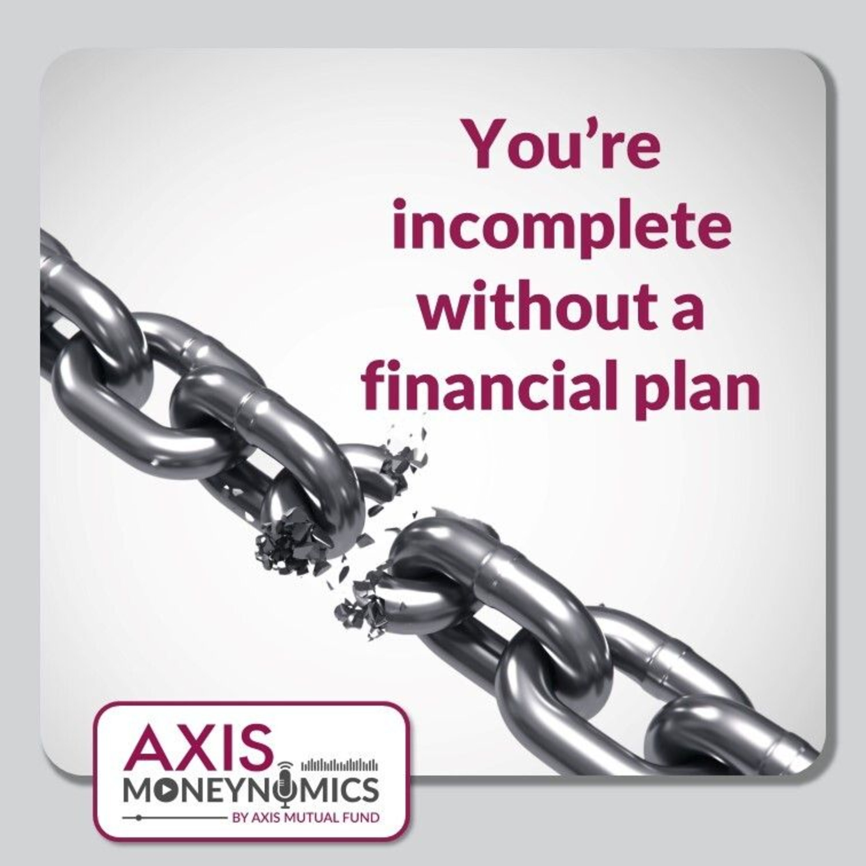 Ep 012 - You’re incomplete without a financial plan episode artwork