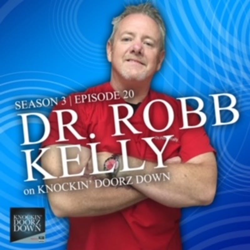 Dr. Robb Kelly  | Trauma Recovery, Positive Self-Talk, Changing Neuropathways & Success For Everyone