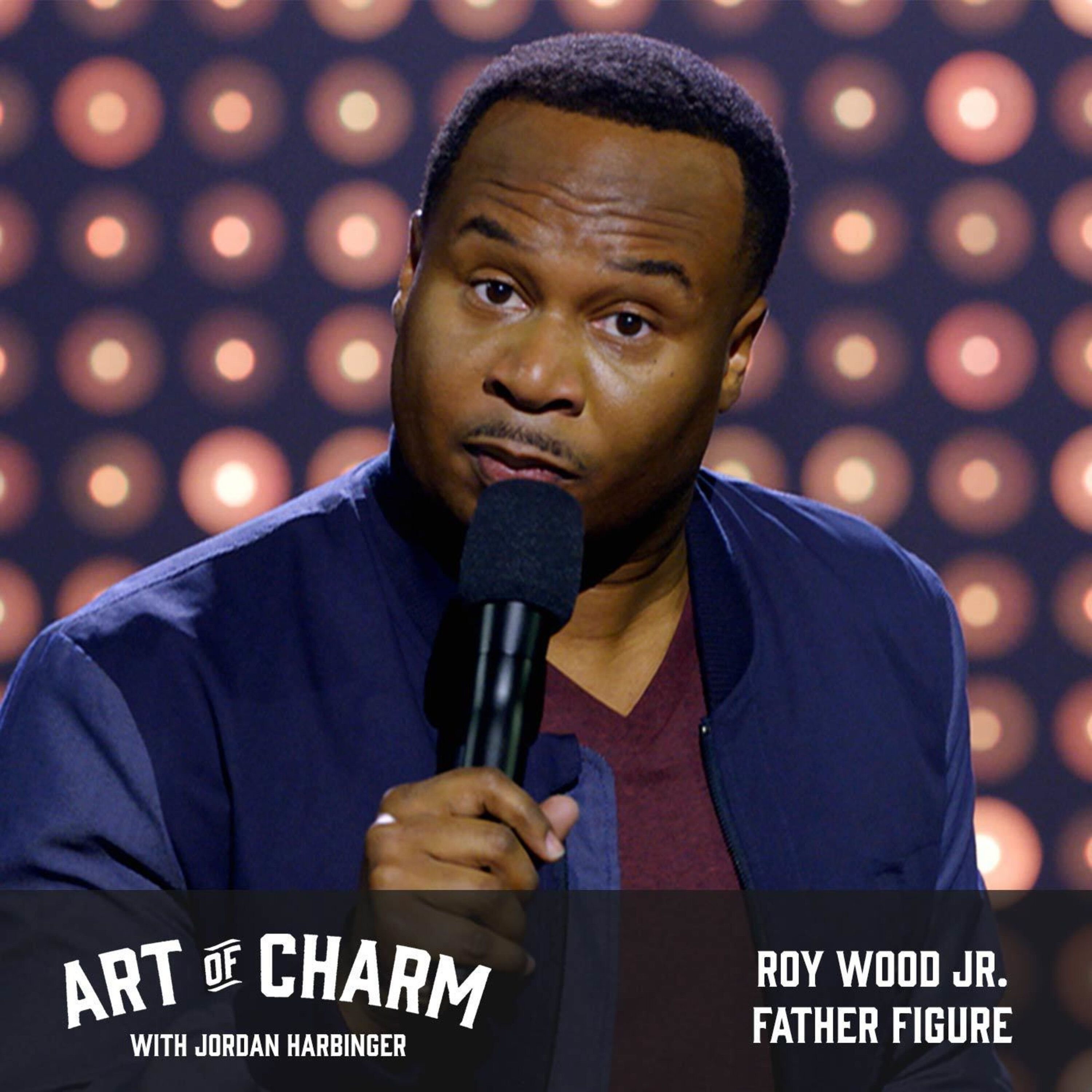 593: Roy Wood Jr. | Father Figure