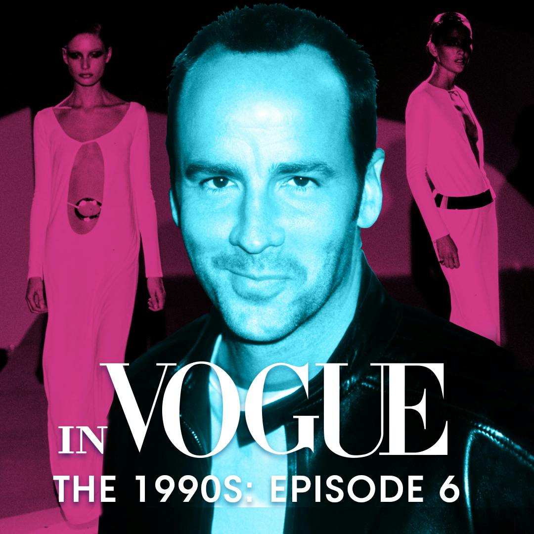 The 1990s Episode 6: Tom Ford's Gucci