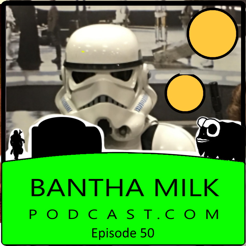 Bantha Milk | A Star Wars Universe Podcast
