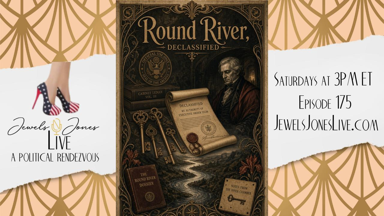 ROUND RIVER, Declassified | A Political Rendezvous - Ep. 175 episode artwork