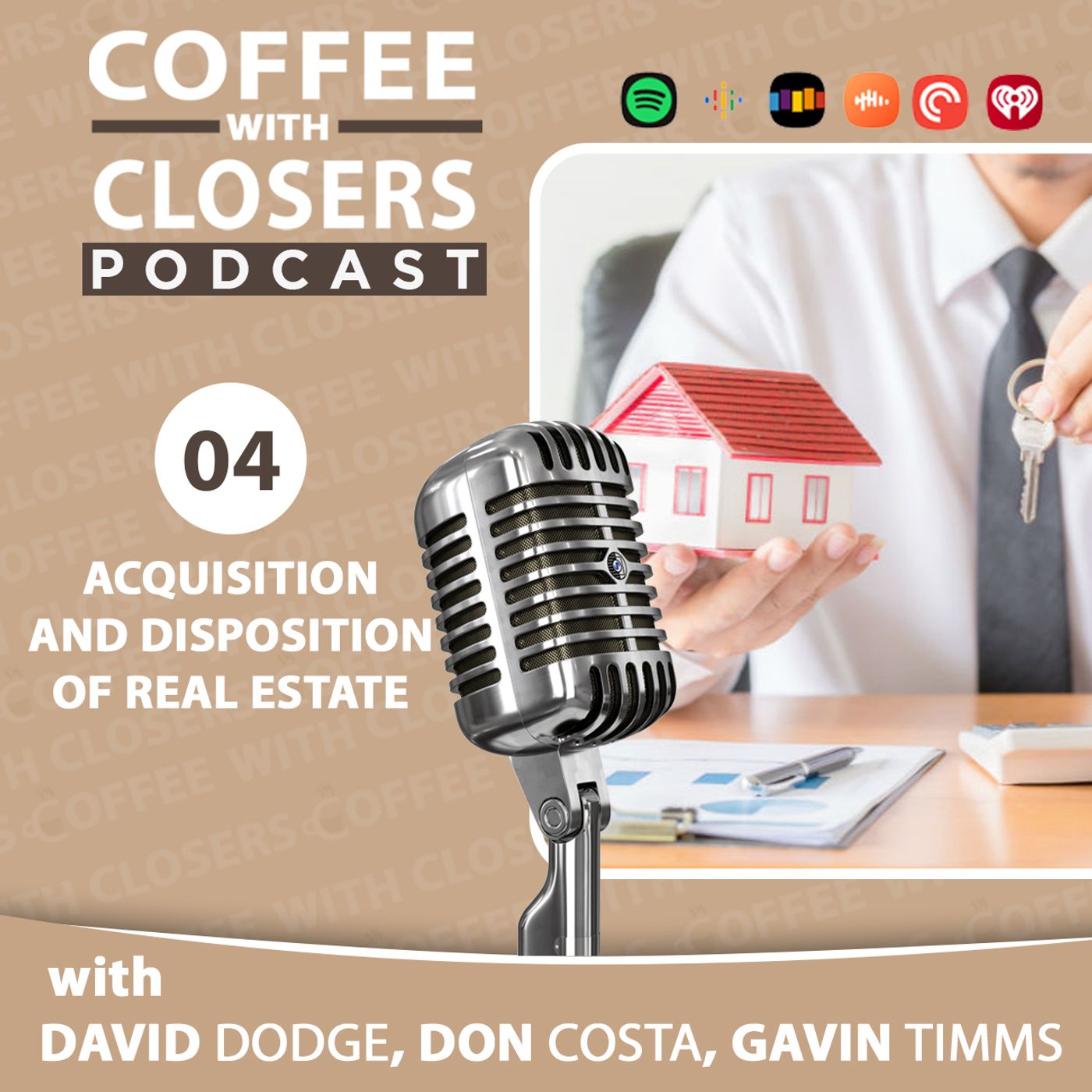Episode 04: The Acquisition and Disposition of Real Estate episode artwork