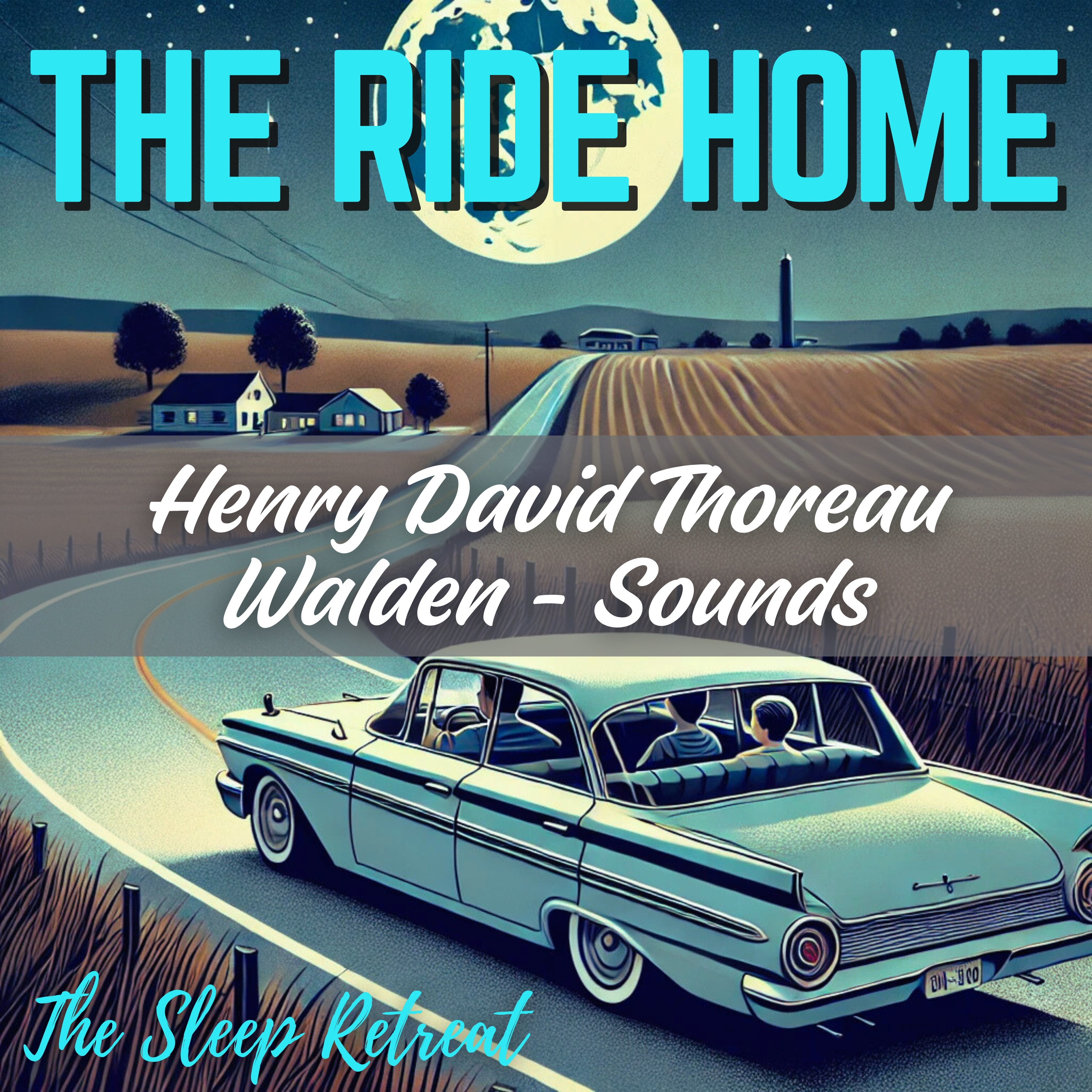 The Ride Home: Thoreau Relaxing Story - Walden Sounds episode artwork