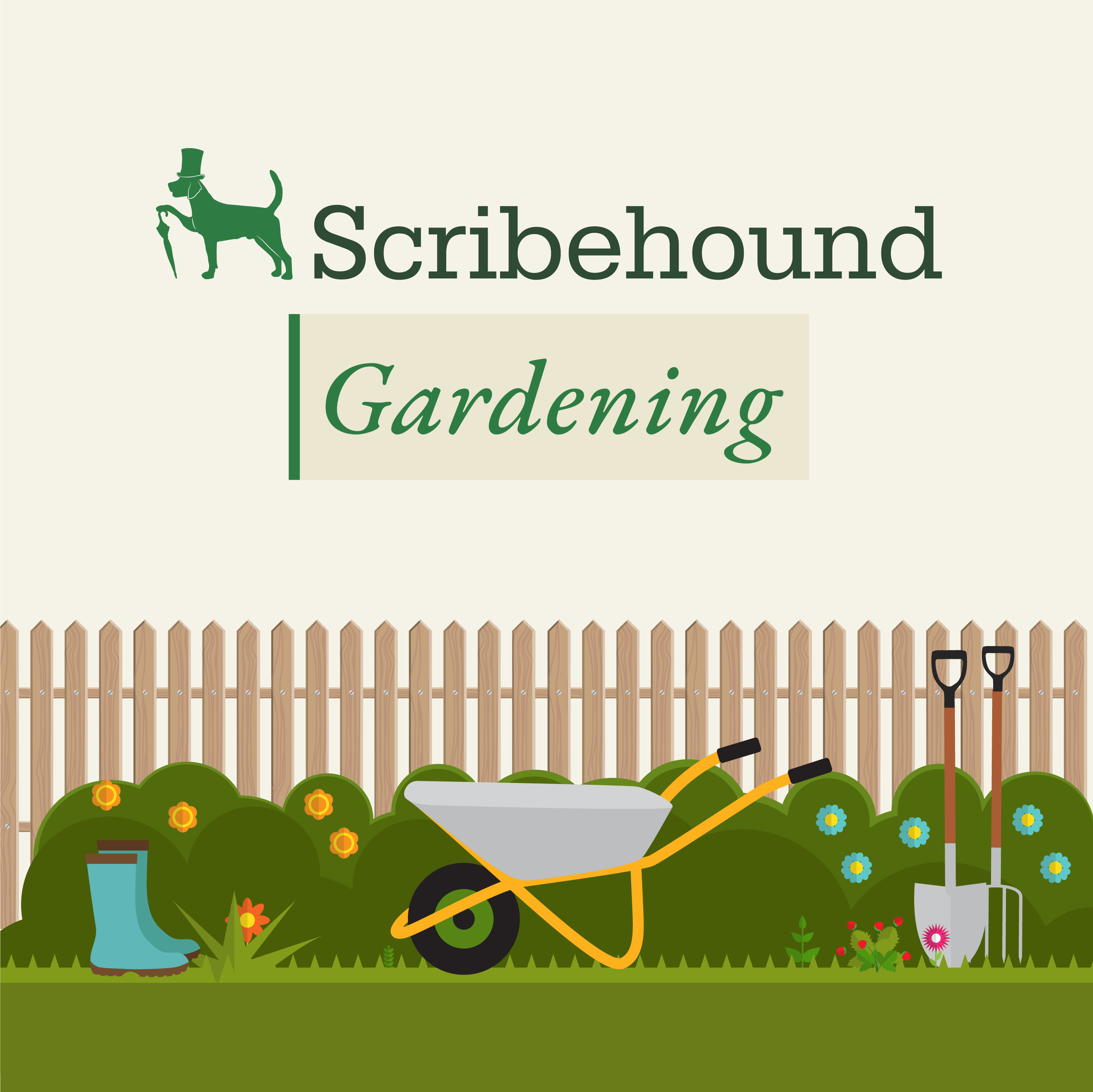 Scribehound Gardening