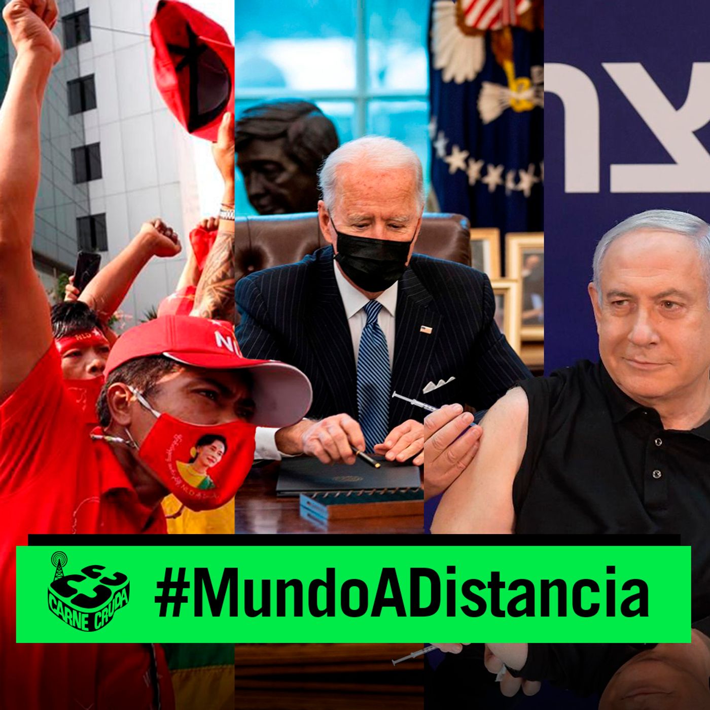 Carne Cruda - Mundo enfermo: vacunación desigual y golpe de Estado en Birmania (MUNDO A DISTANCIA #809)