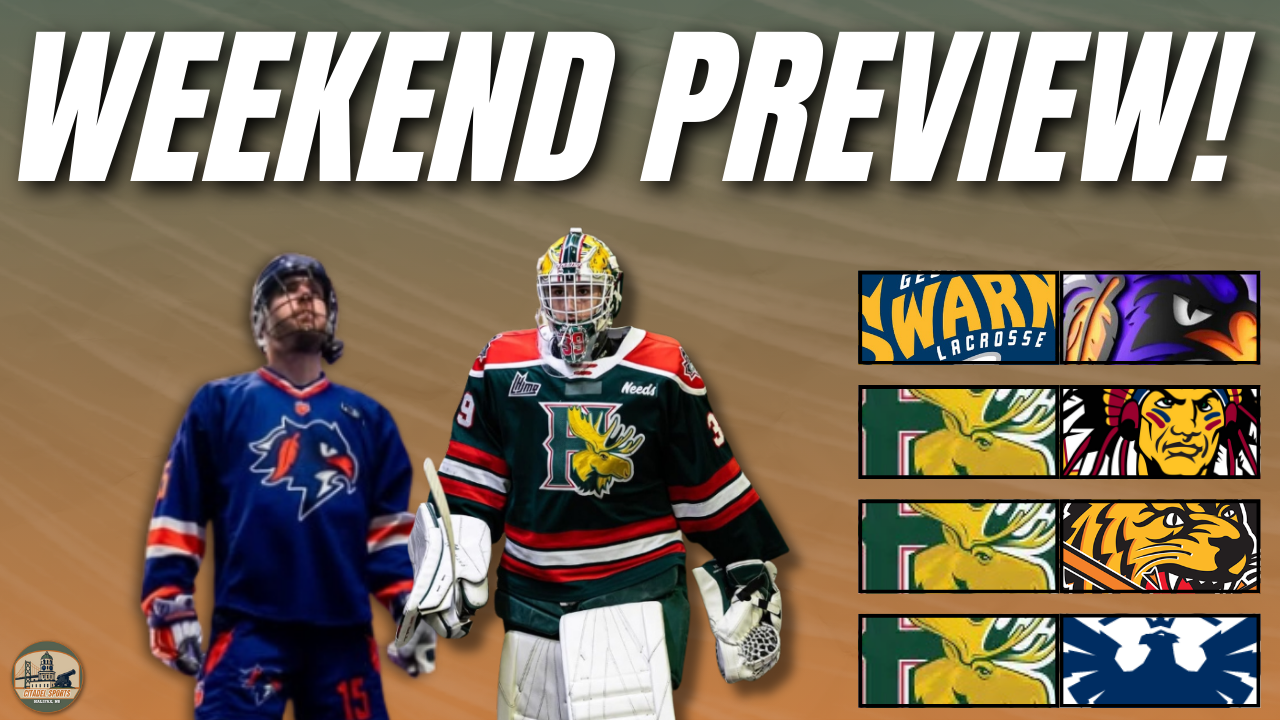 Big Weekend in Halifax Sports! Thunderbirds vs Swarm, Mooseheads Road Trip & New Arena Debate