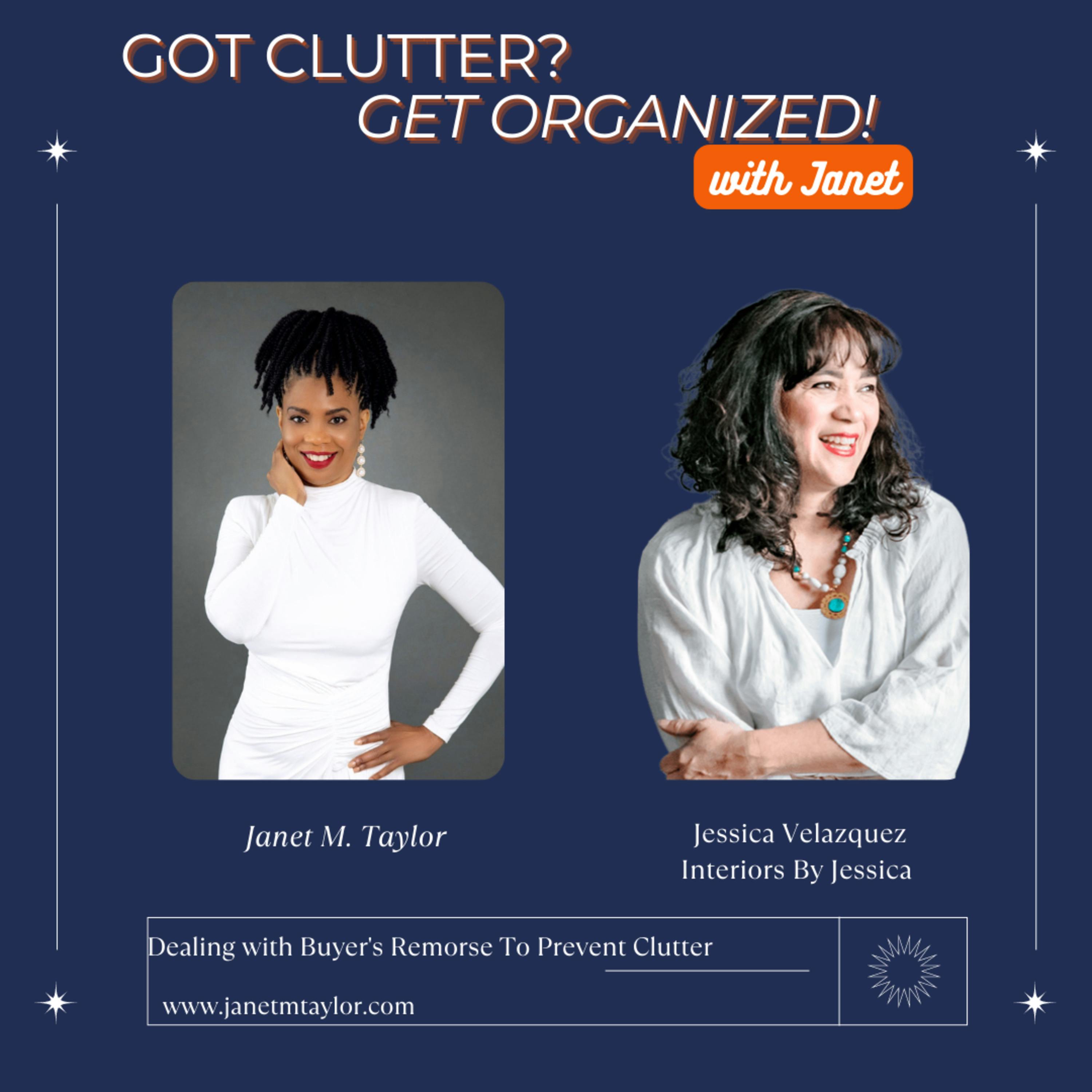 Dealing with Buyer's Remorse To Prevent Clutter with Jessica Velazquez, Interiors By Jessica!