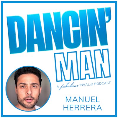 DANCIN' Man Episode 2: Manuel Herrera